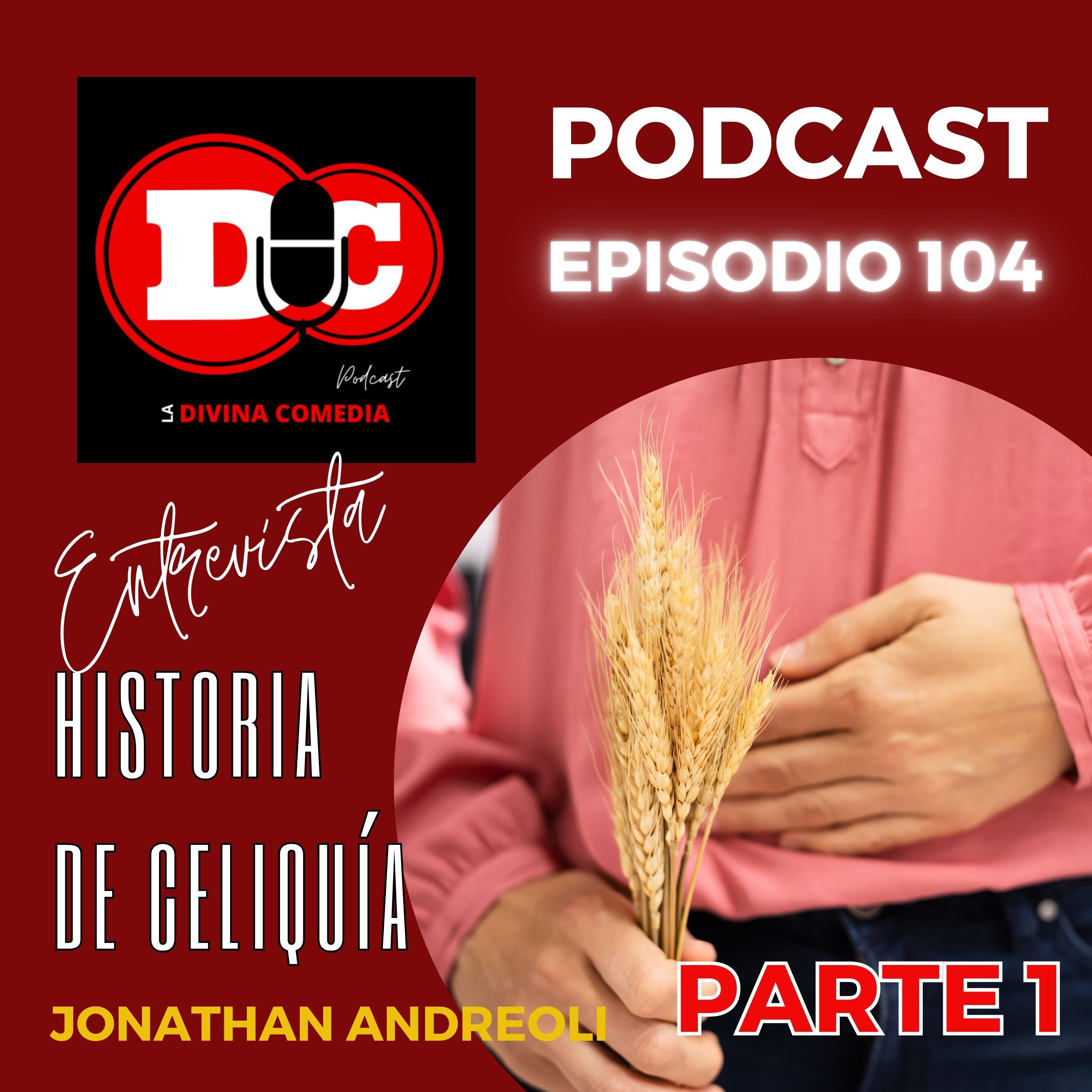 ENTREVISTA - Historia de celiaquía, PARTE 1 / Jonathan Andreoli