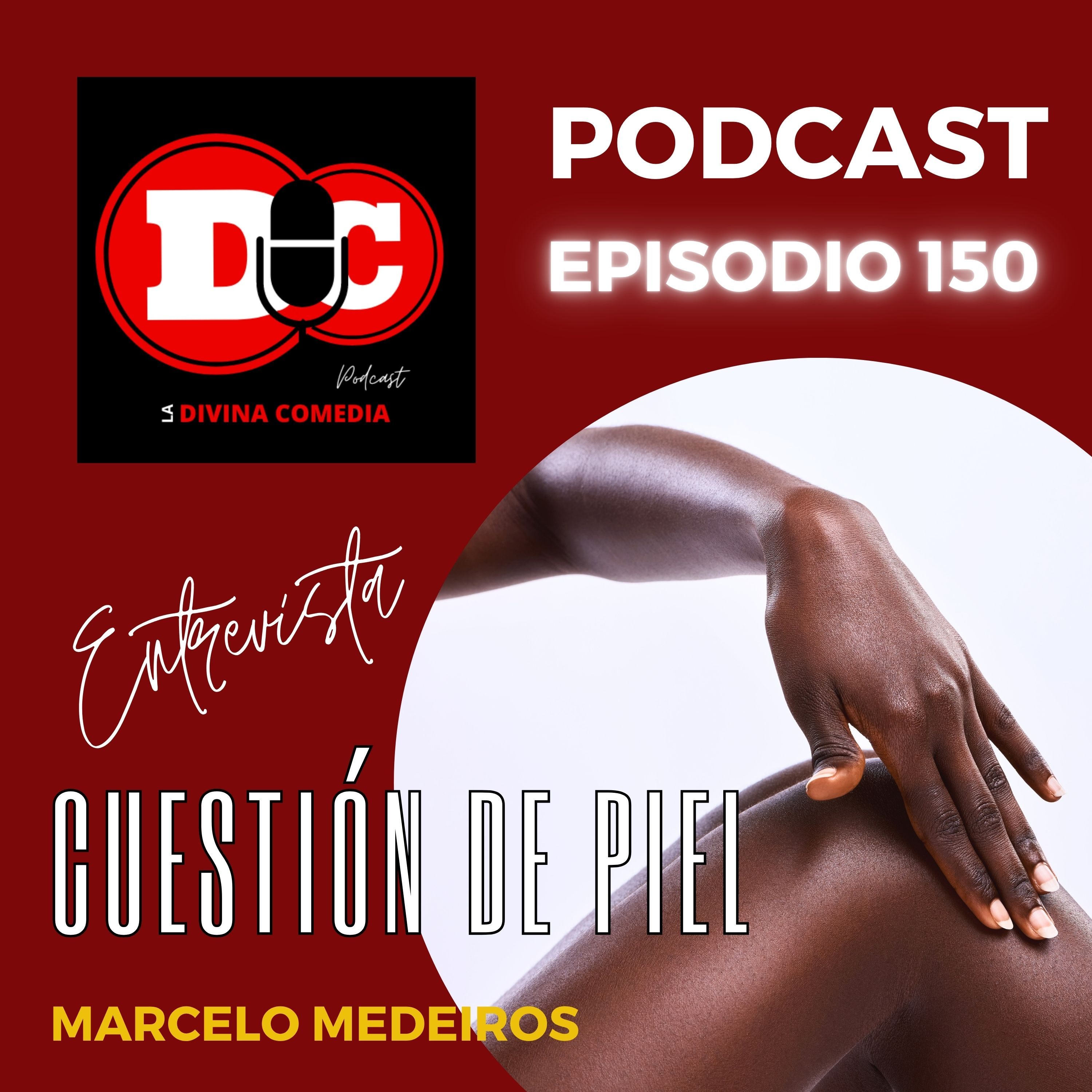 ENTREVISTA - Cuestión de piel  / Marcelo Medeiros