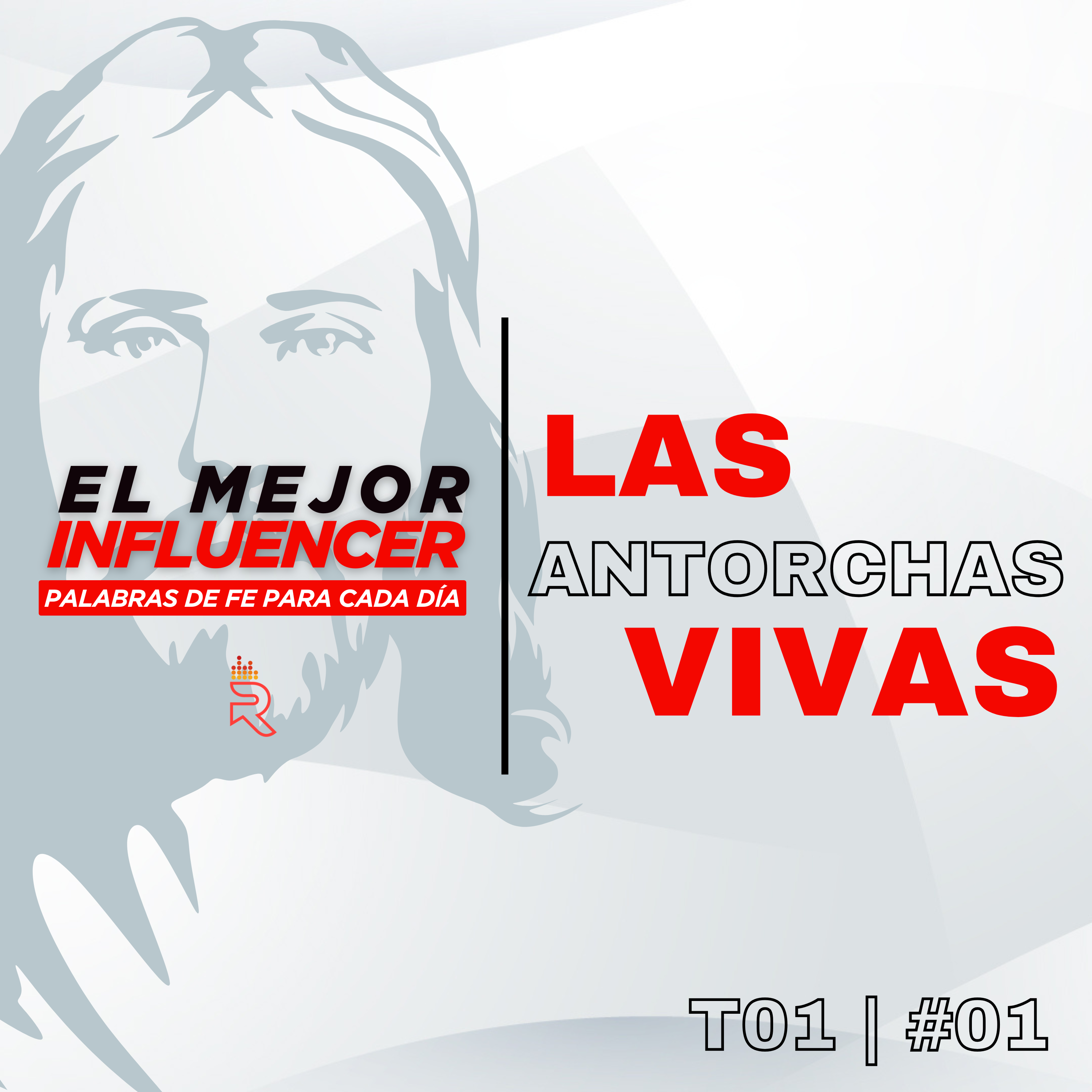 "Las Antorchas Vivas" | "EL MEJOR INFLUENCER"  episode artwork