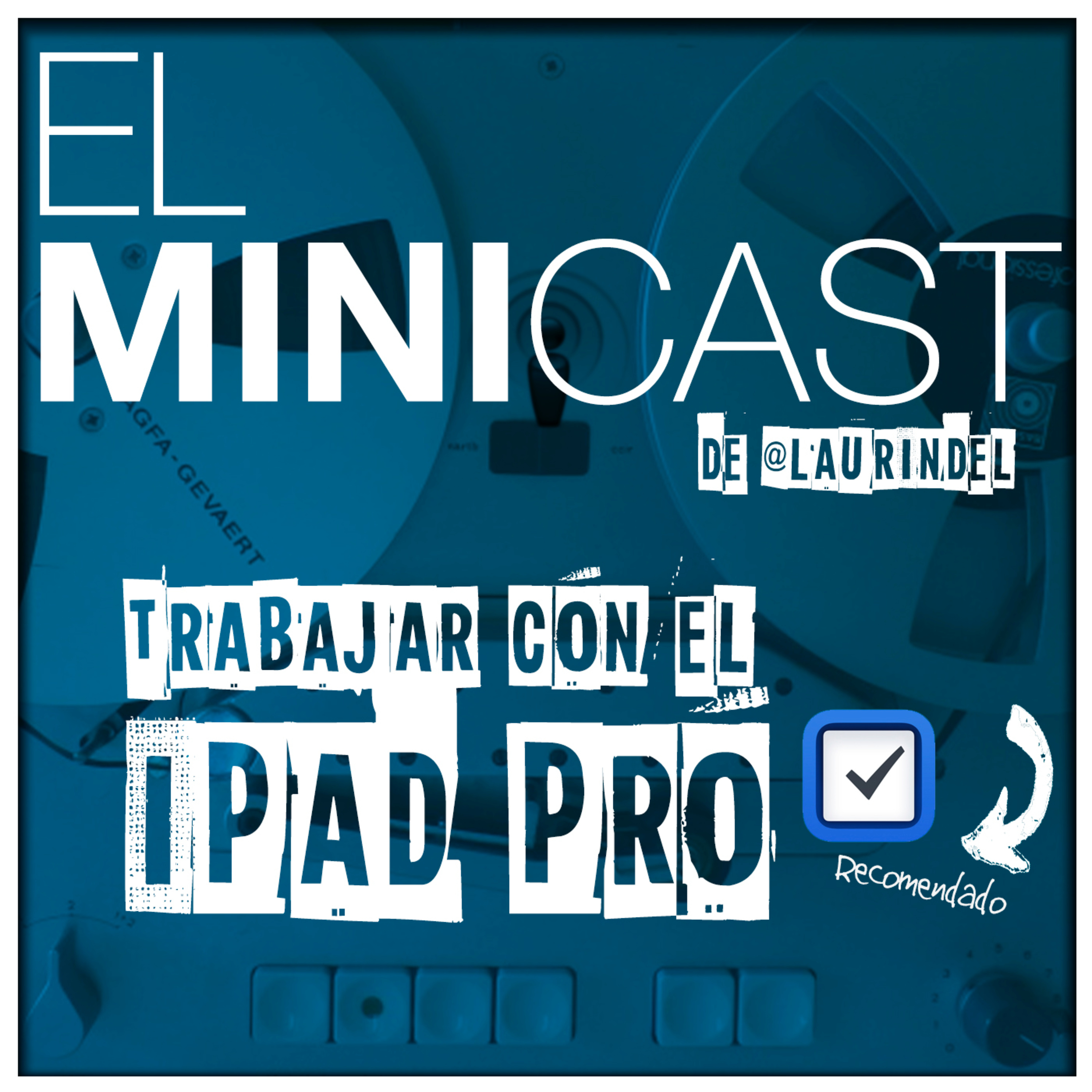 Como trabajar, cada vez mas, en el iPad Pro. episode artwork