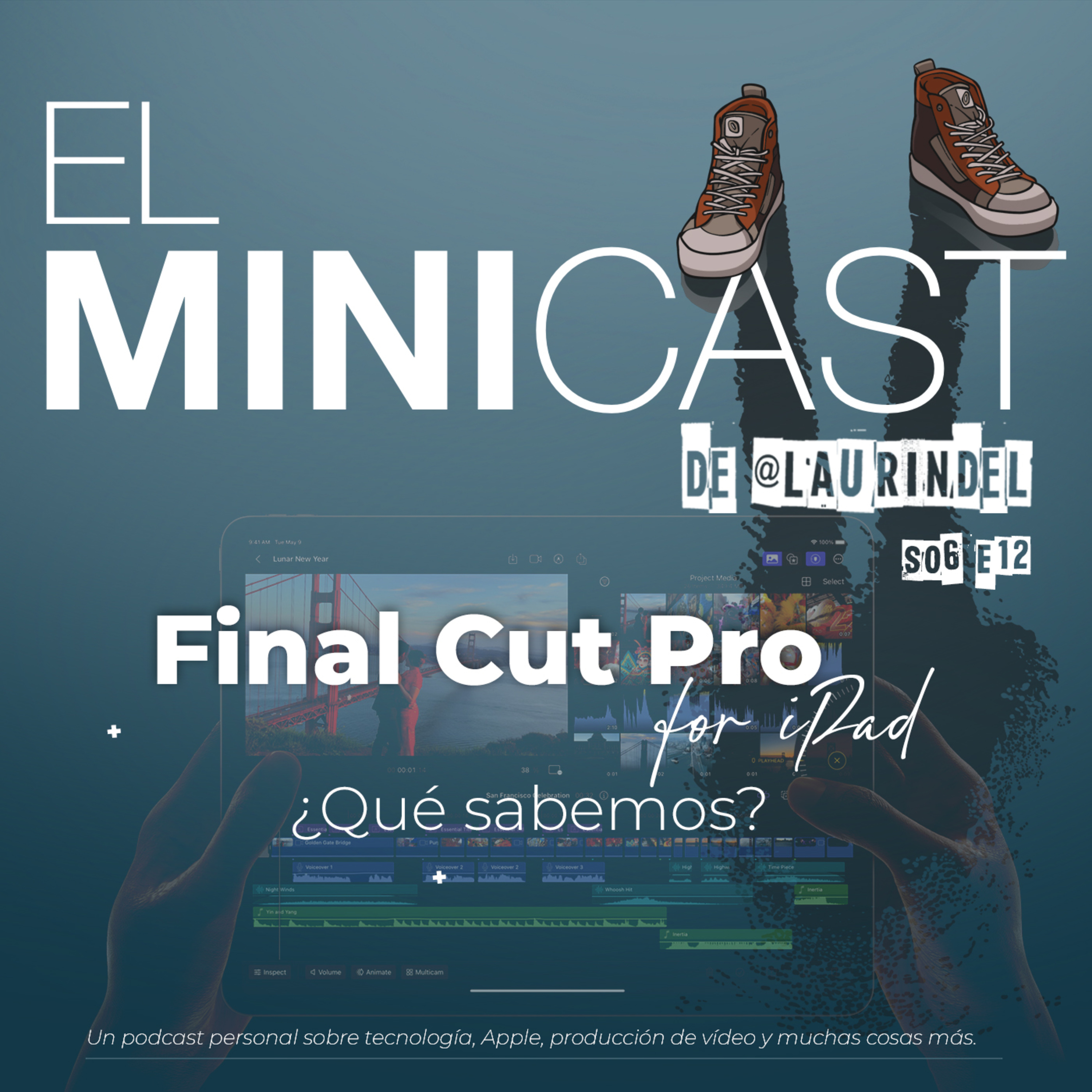 Final Cut Pro en el iPad ... ¿Que sabemos?. episode artwork