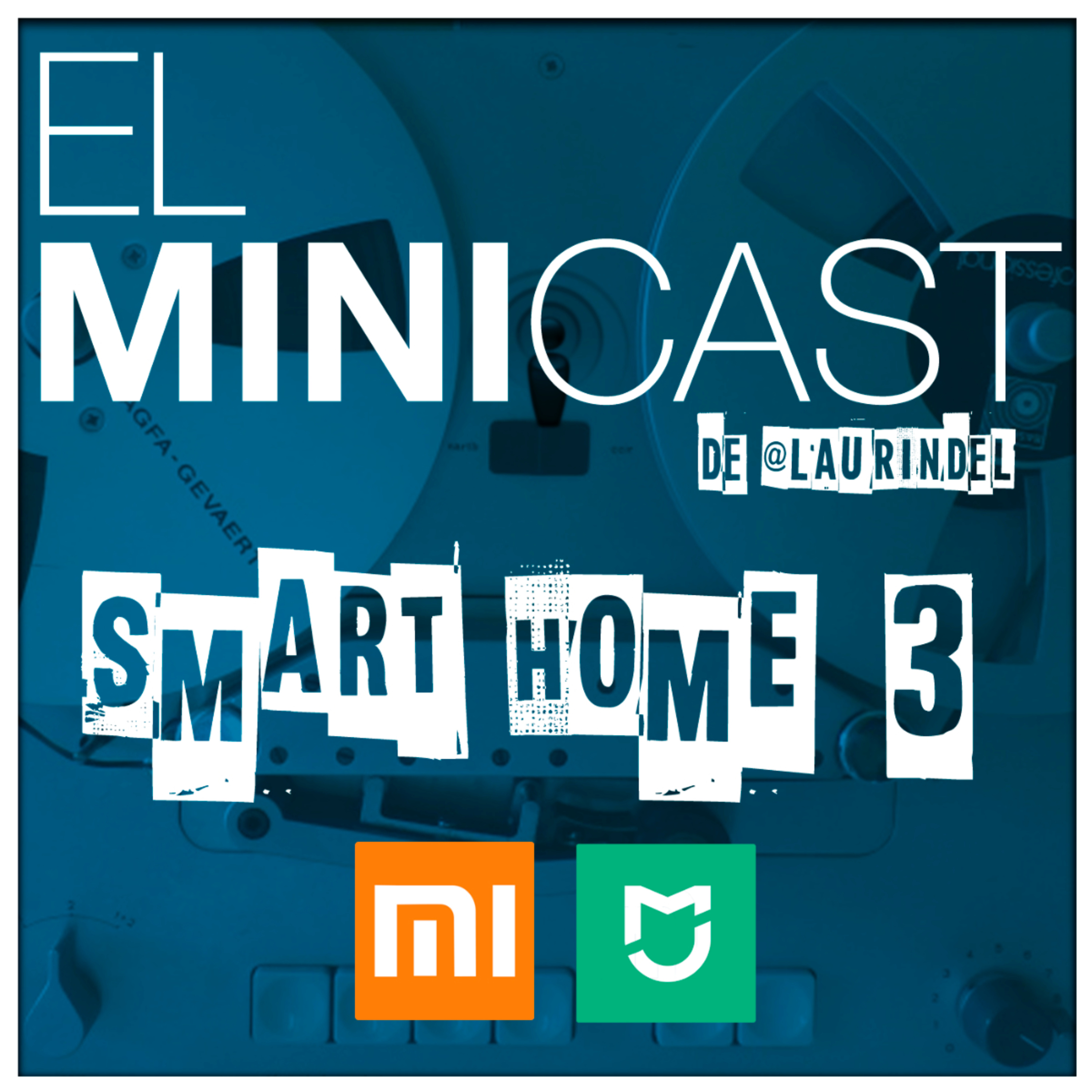 Smart Home 3 - Xiaomi episode artwork