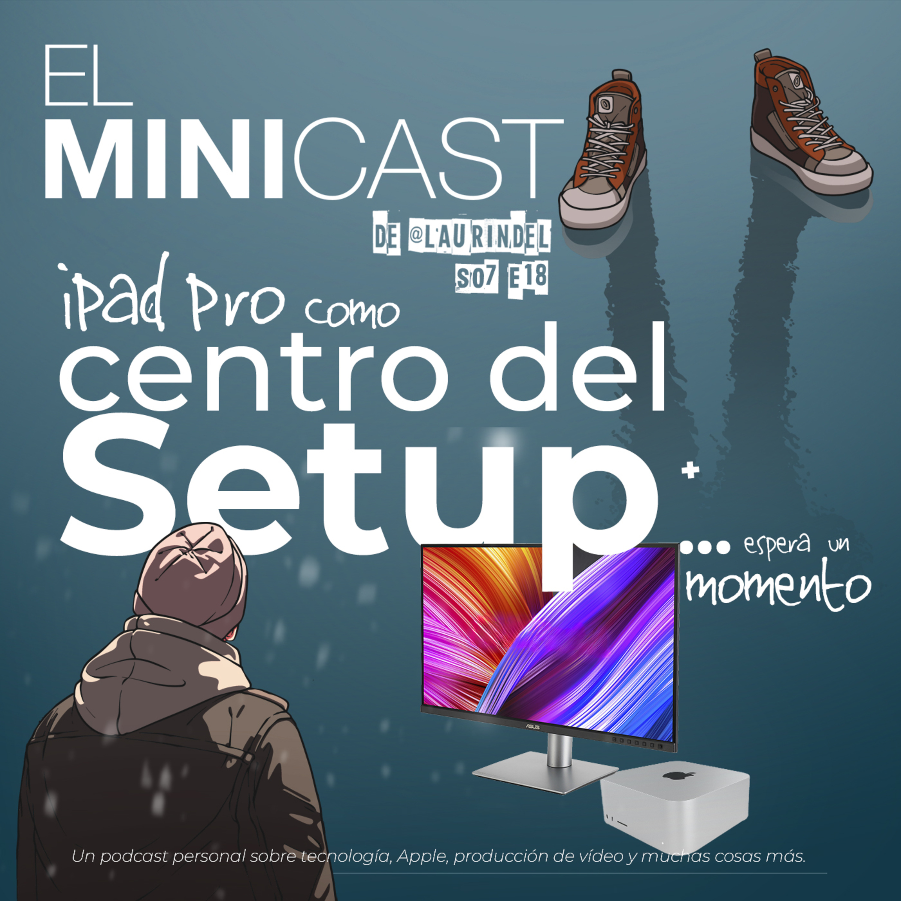 El iPad Pro como centro del Setup… espera.. episode artwork