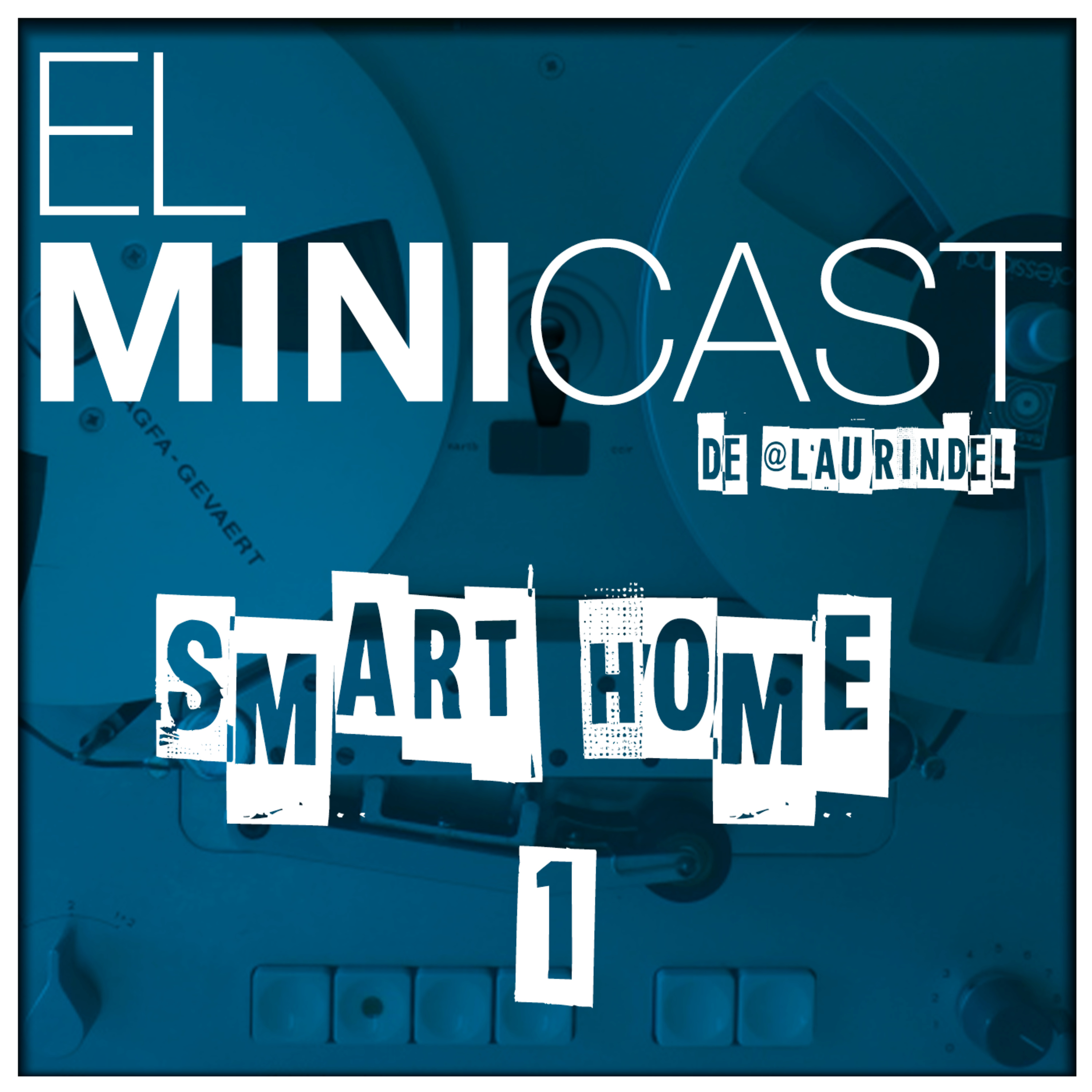 Smart Home 1 - ¿Por dónde empezar? episode artwork