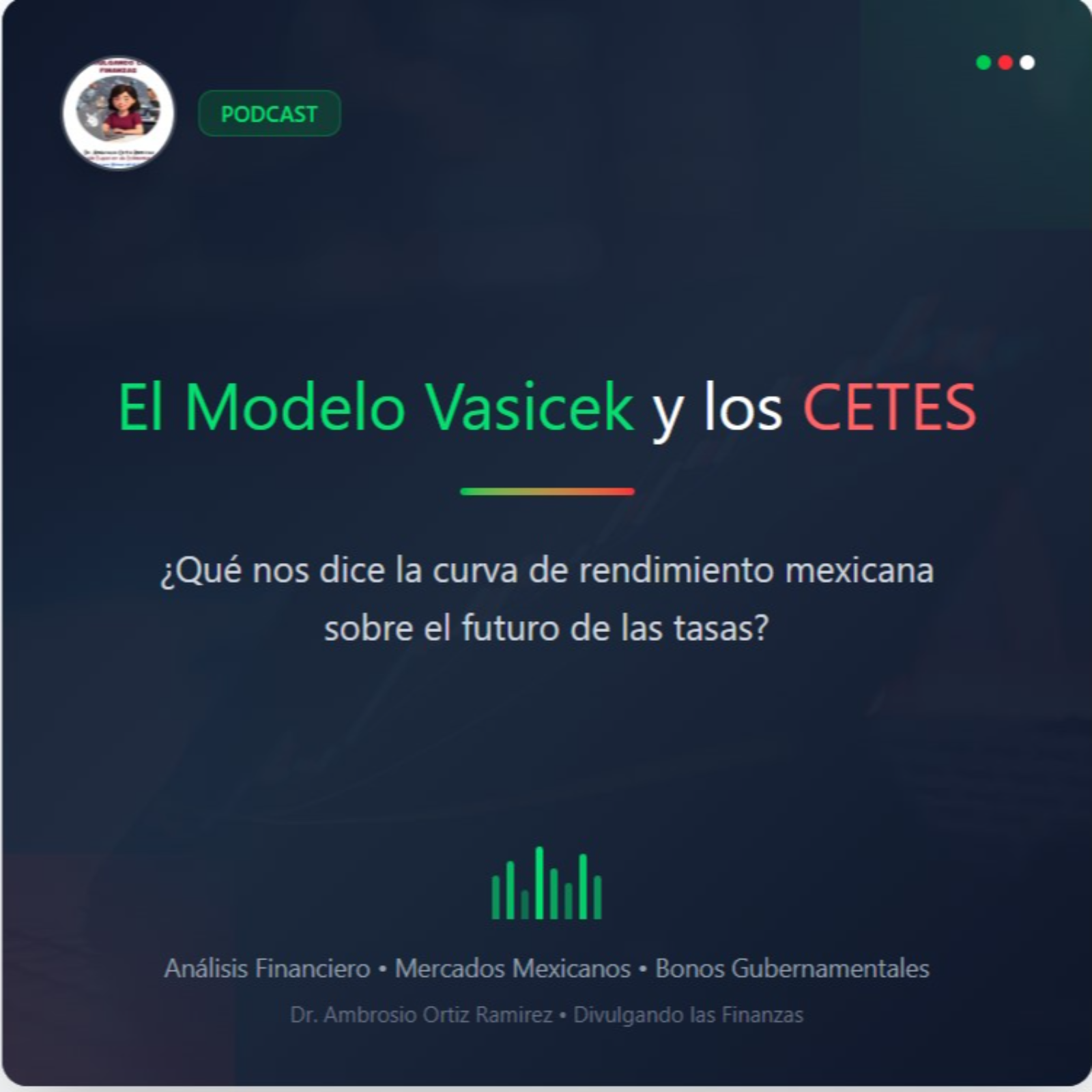 El Modelo Vasicek y los CETES por Divulgando las Finanzas