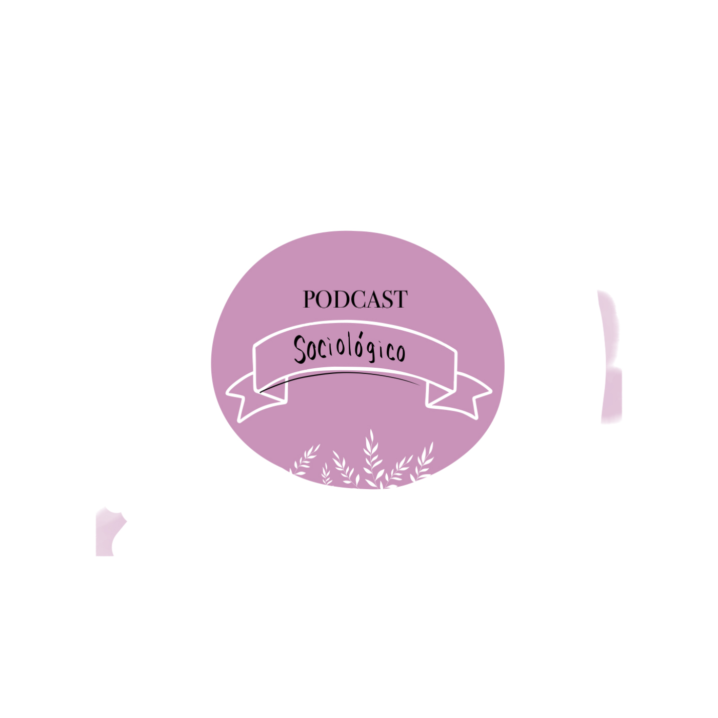 El Podcast Sociológico