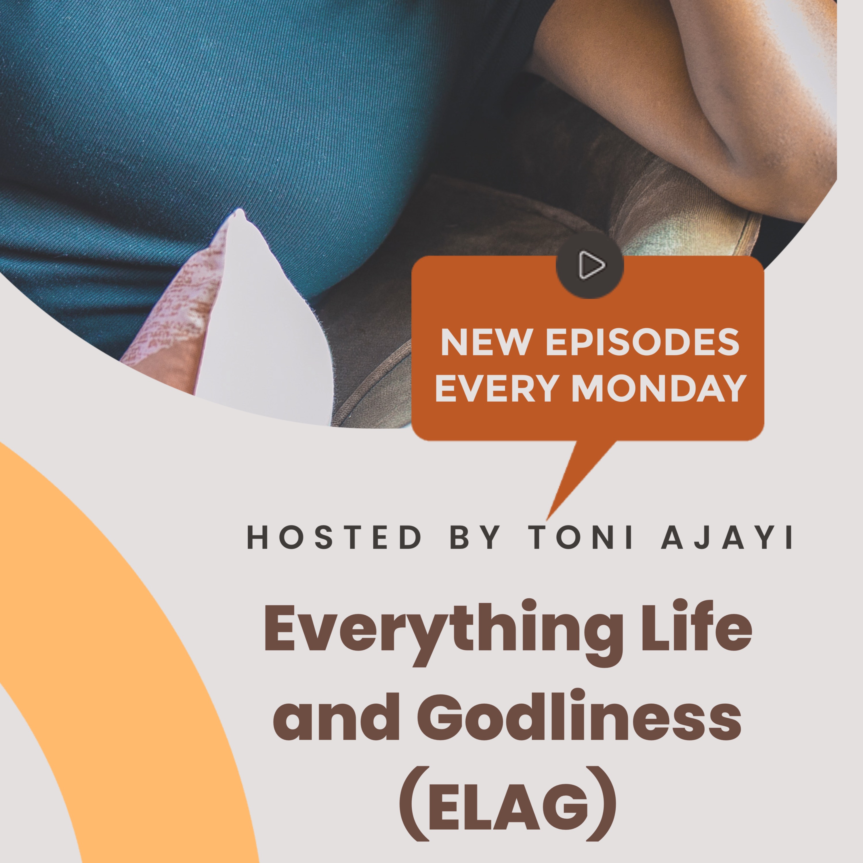 Everything Life and Godliness (ELAG)