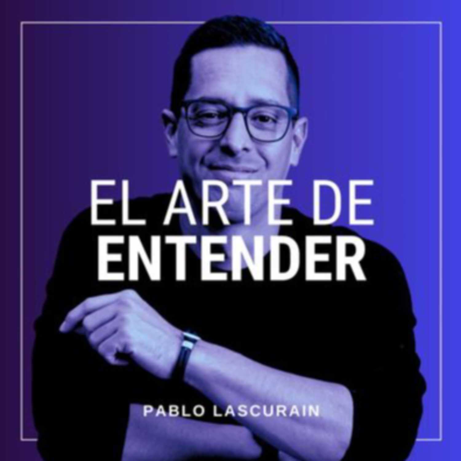 El Arte de Entender