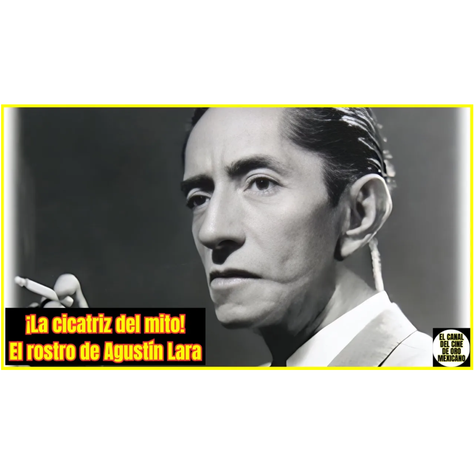 ⭐La VERDADERA HISTORIA de la CICATRIZ de AGUSTÍN LARA⭐ episode artwork