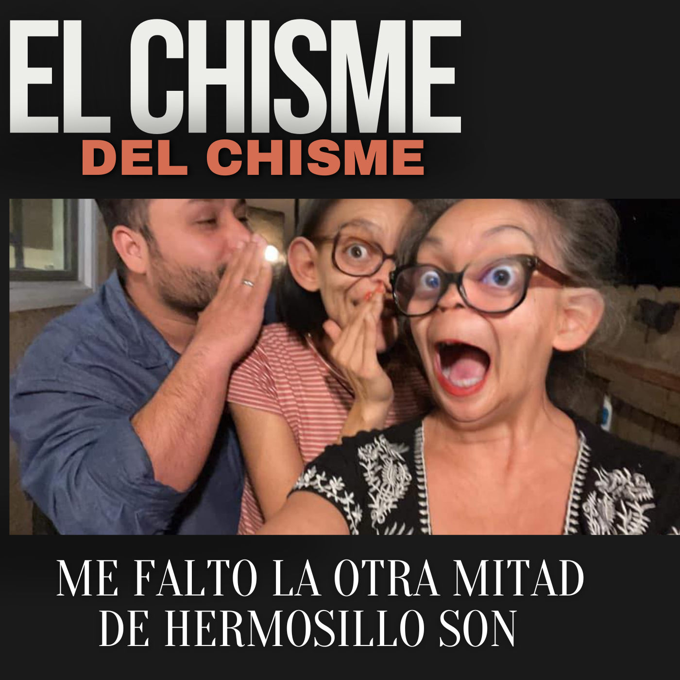 ME FALTO LA OTRA MITAD DE HERMOSILLO SON  episode artwork