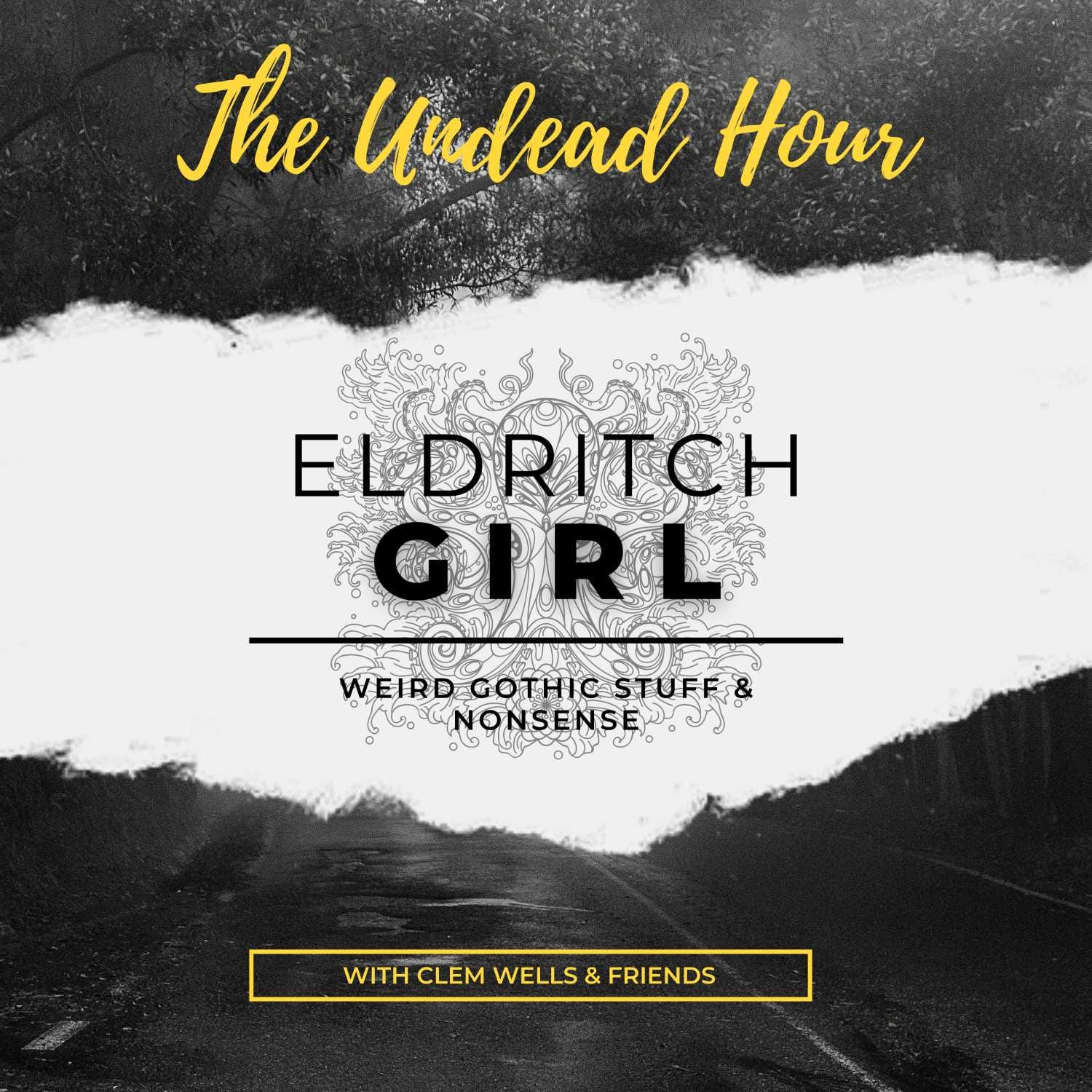 Eldritch Girl: Weird Gothic Stuff & Nonsense