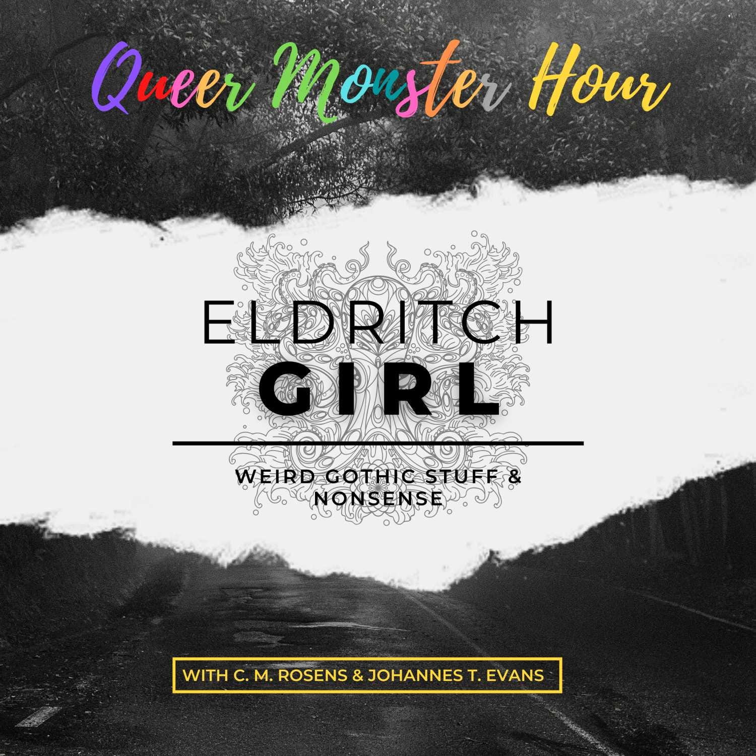 Eldritch Girl: Weird Gothic Stuff & Nonsense