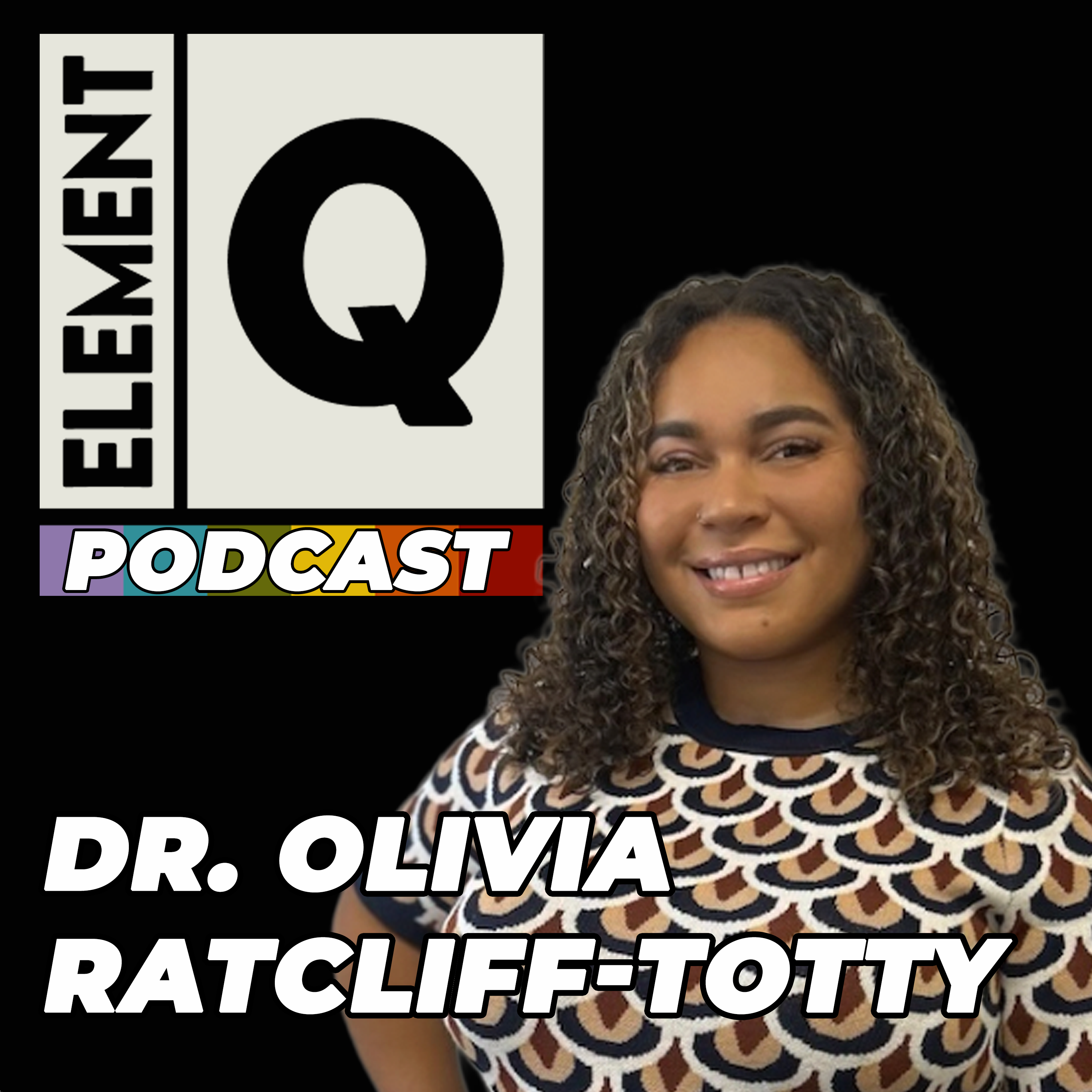Creating Safety, Rebuilding Trust And Healing Within Chosen Family With Dr. Olivia Ratcliff-Totty episode artwork