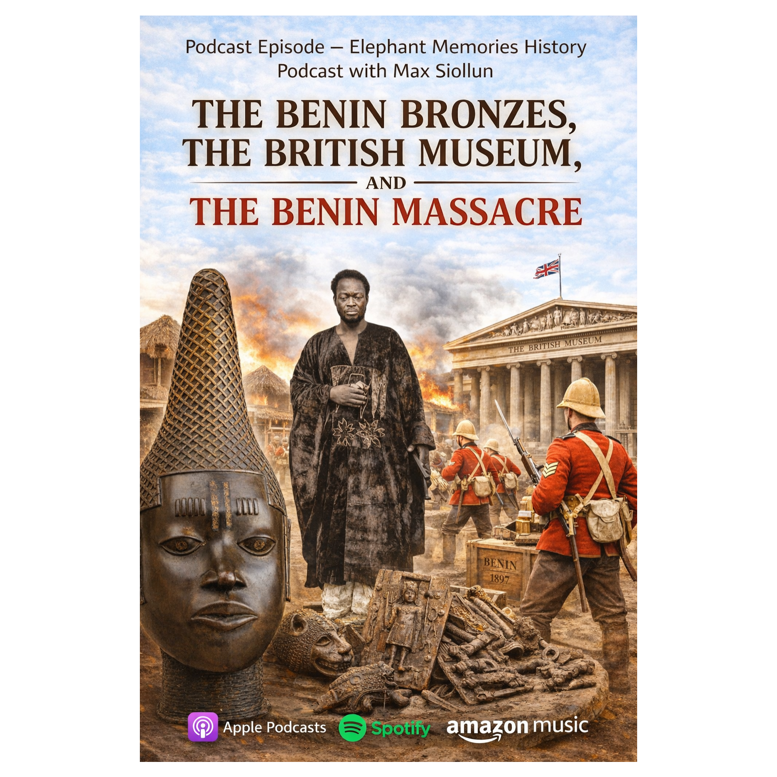The Benin Bronzes, the British Museum, and the Benin Massacre episode artwork