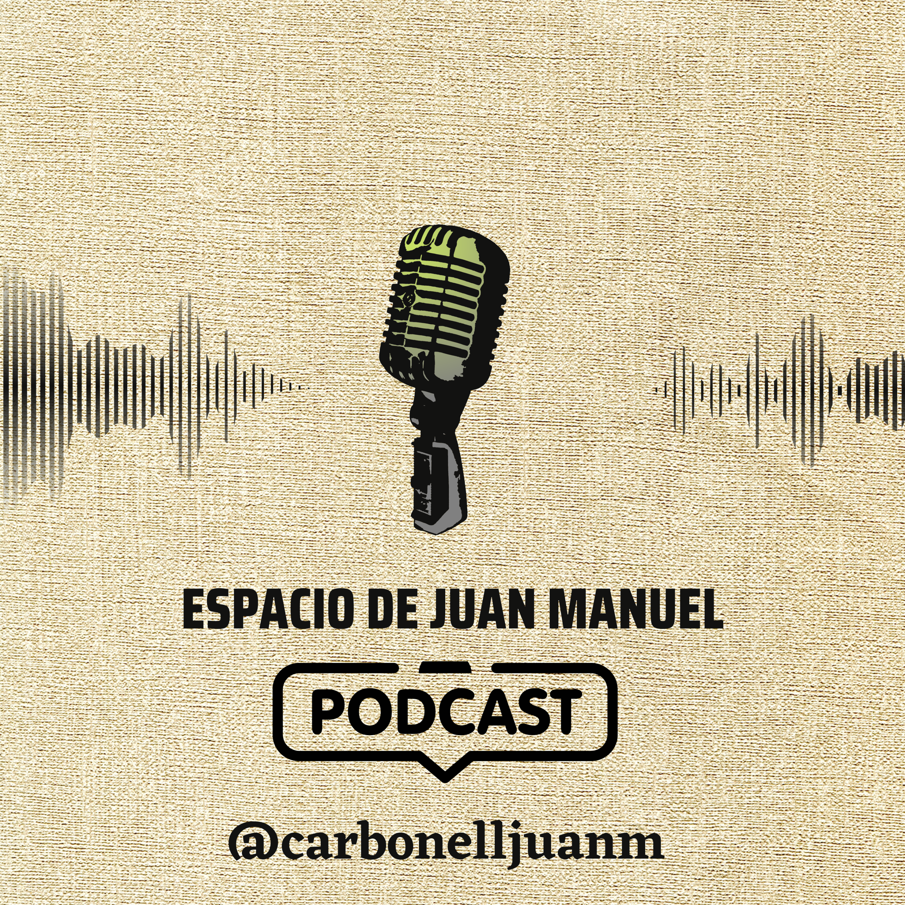 ESPACIO  DE  JUAN  MANUEL   PODCAST