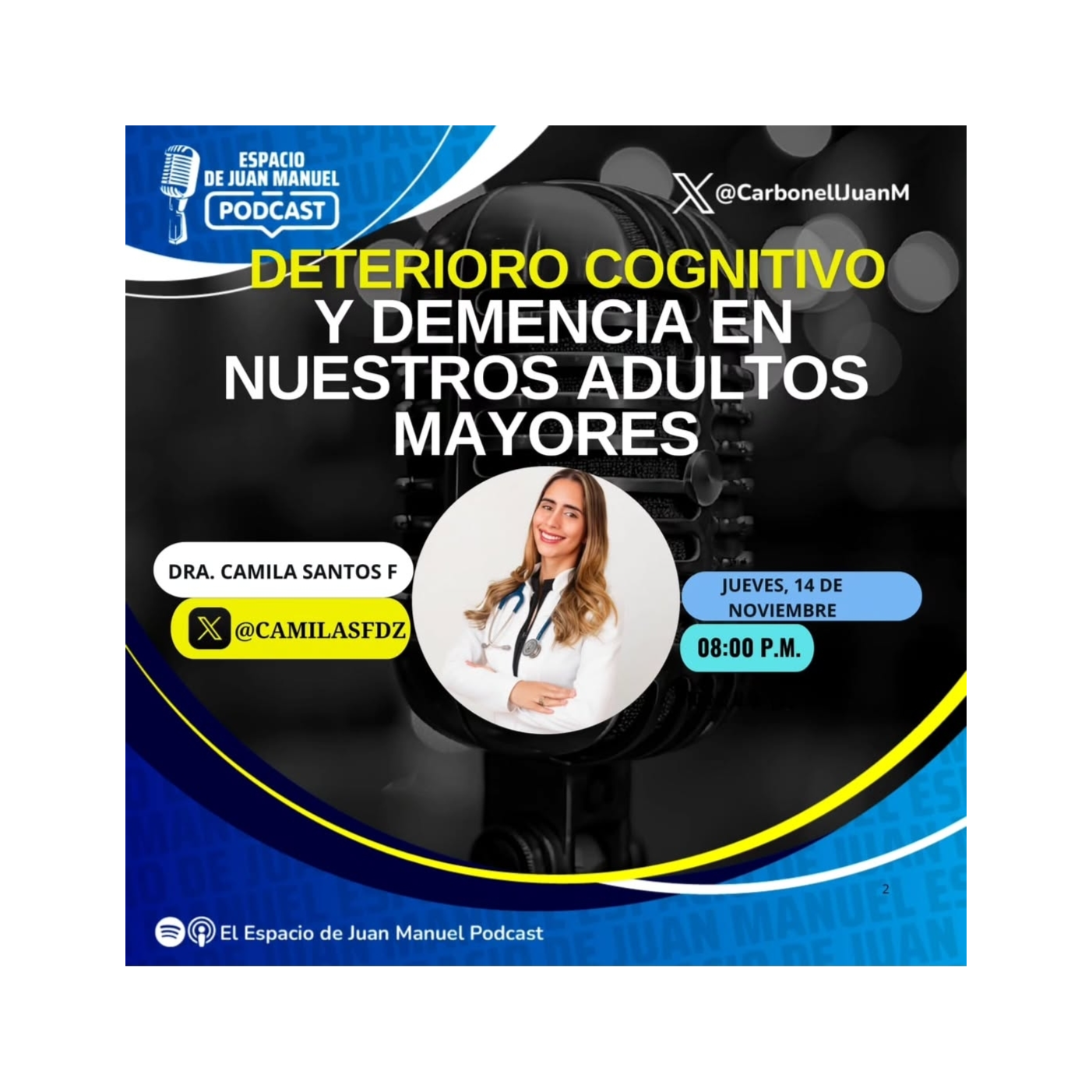 Deterioro  cognitivo y Demencia  en nuestros adultos mayores con la  Dra @Camliasfdz episode artwork