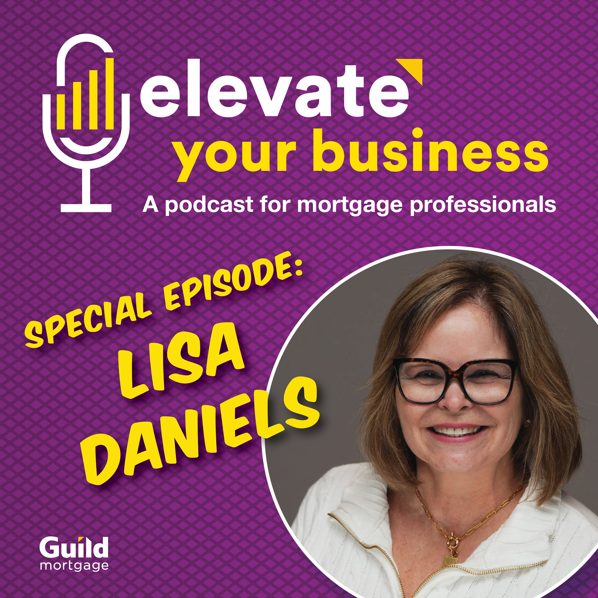 Elevate your business | A podcast for mortgage professionals