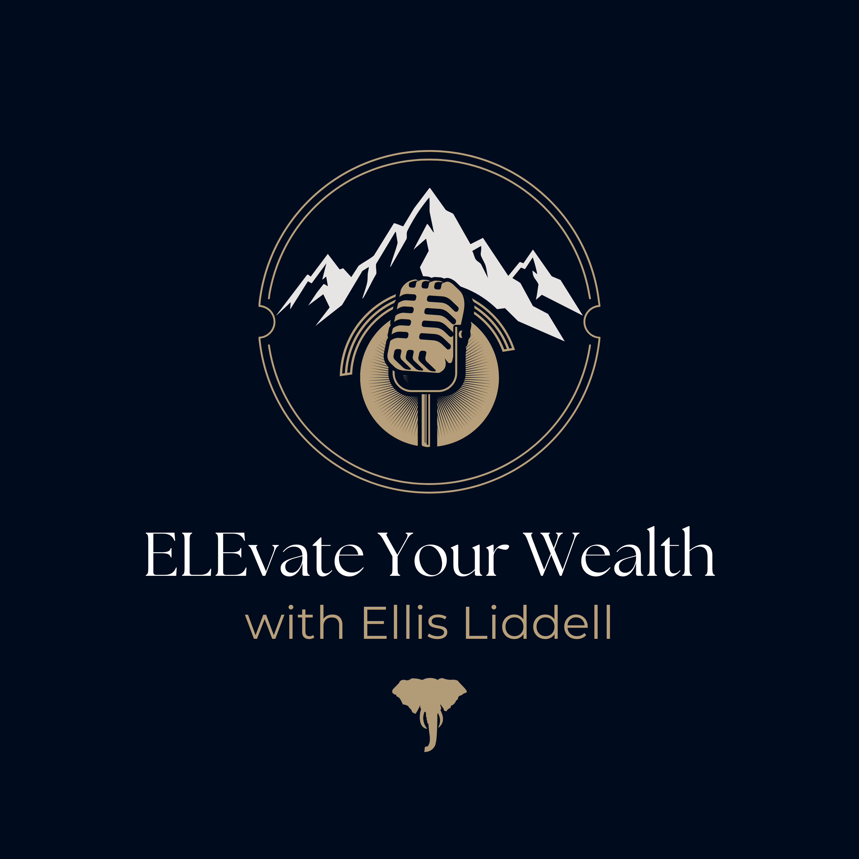 ELEvate Your Wealth with Ellis Liddell cover art