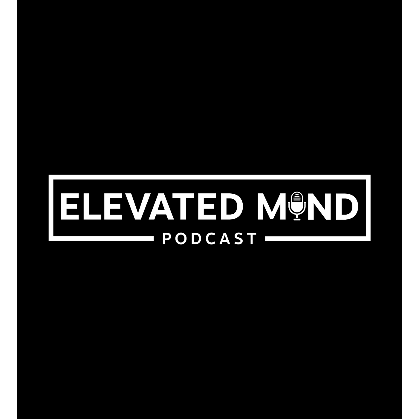 Elevated Mind Podcast podcast artwork