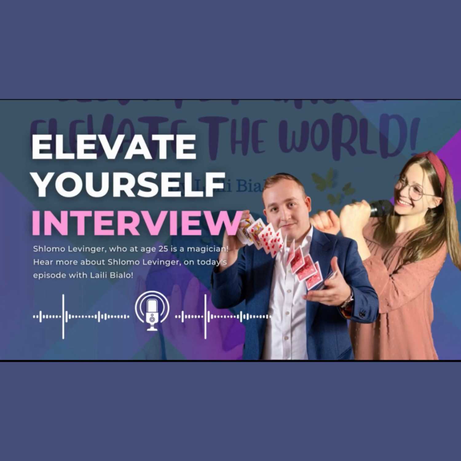 Elevate Yourself to Elevate the World!