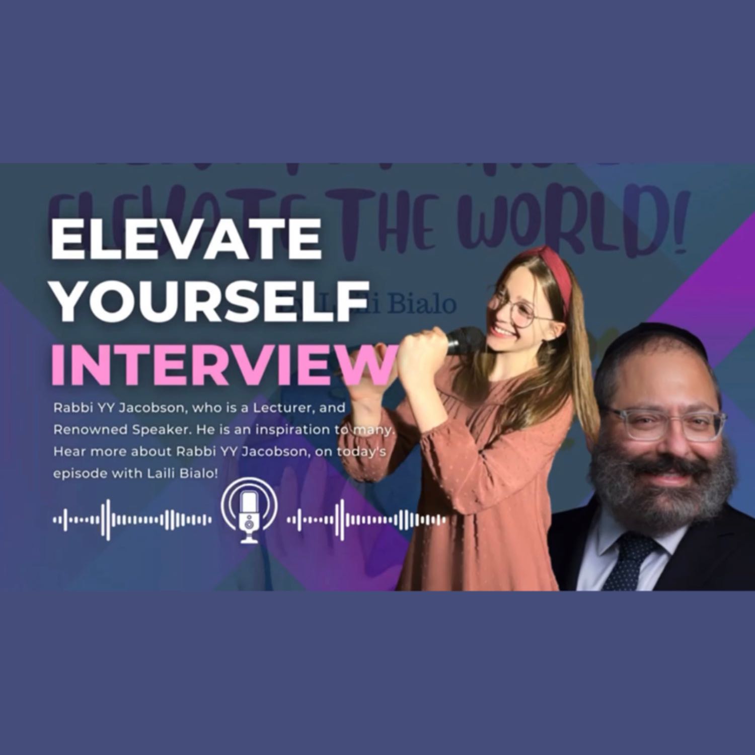 Elevate Yourself to Elevate the World!