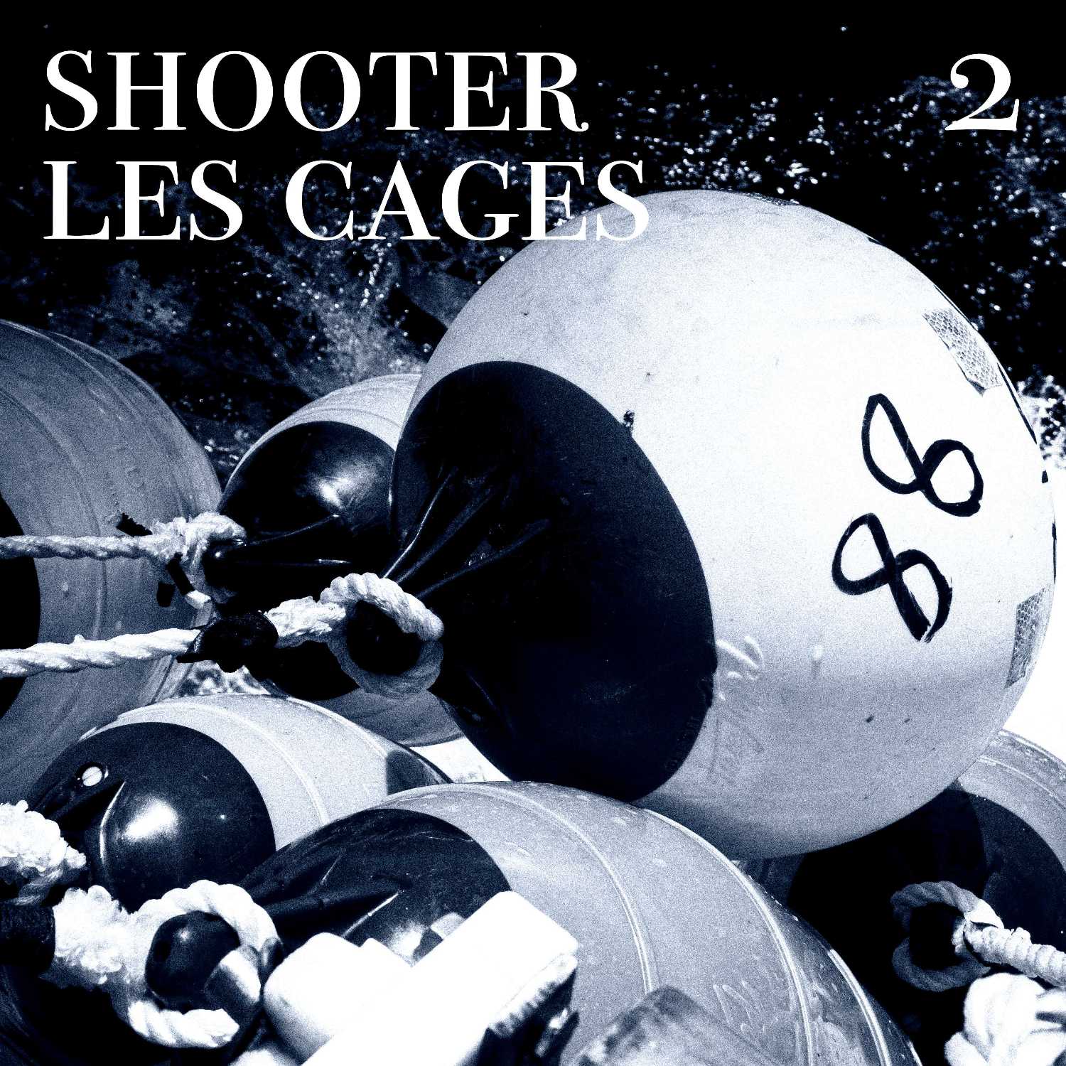 Shooter les cages - 02
