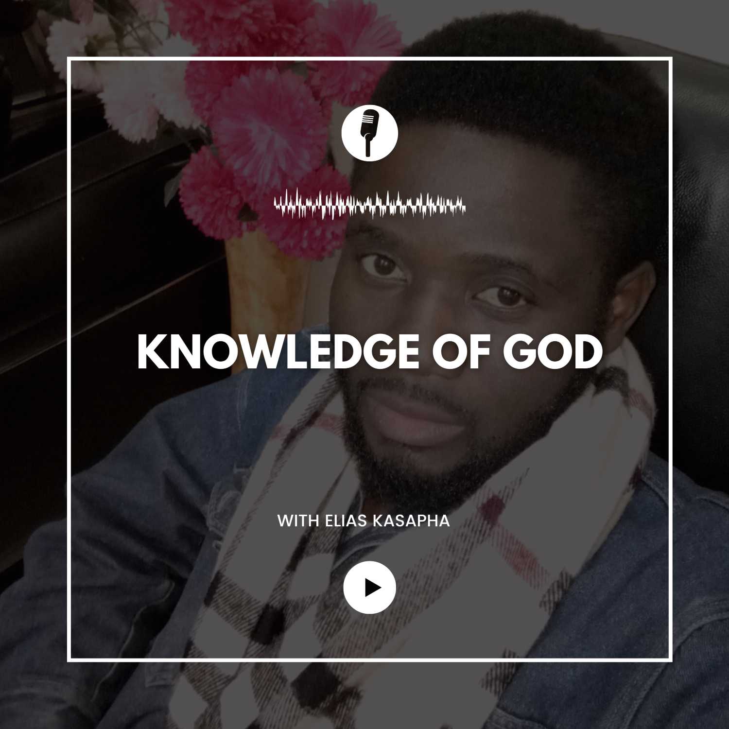 The Knowledge of God-Introduction episode artwork