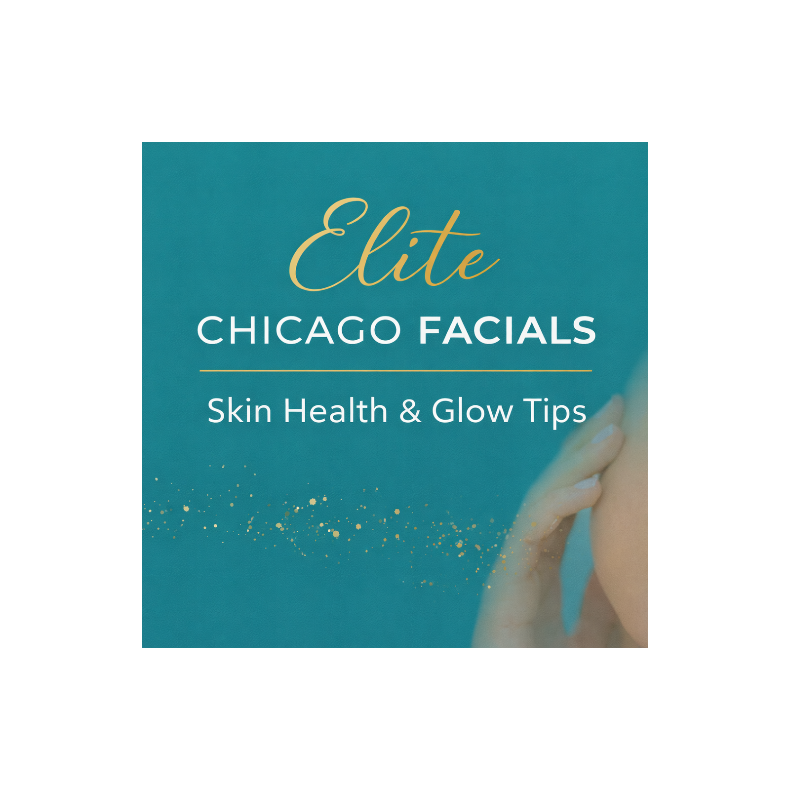 Elite Chicago Facials: Skin Health & Glow Tips cover art