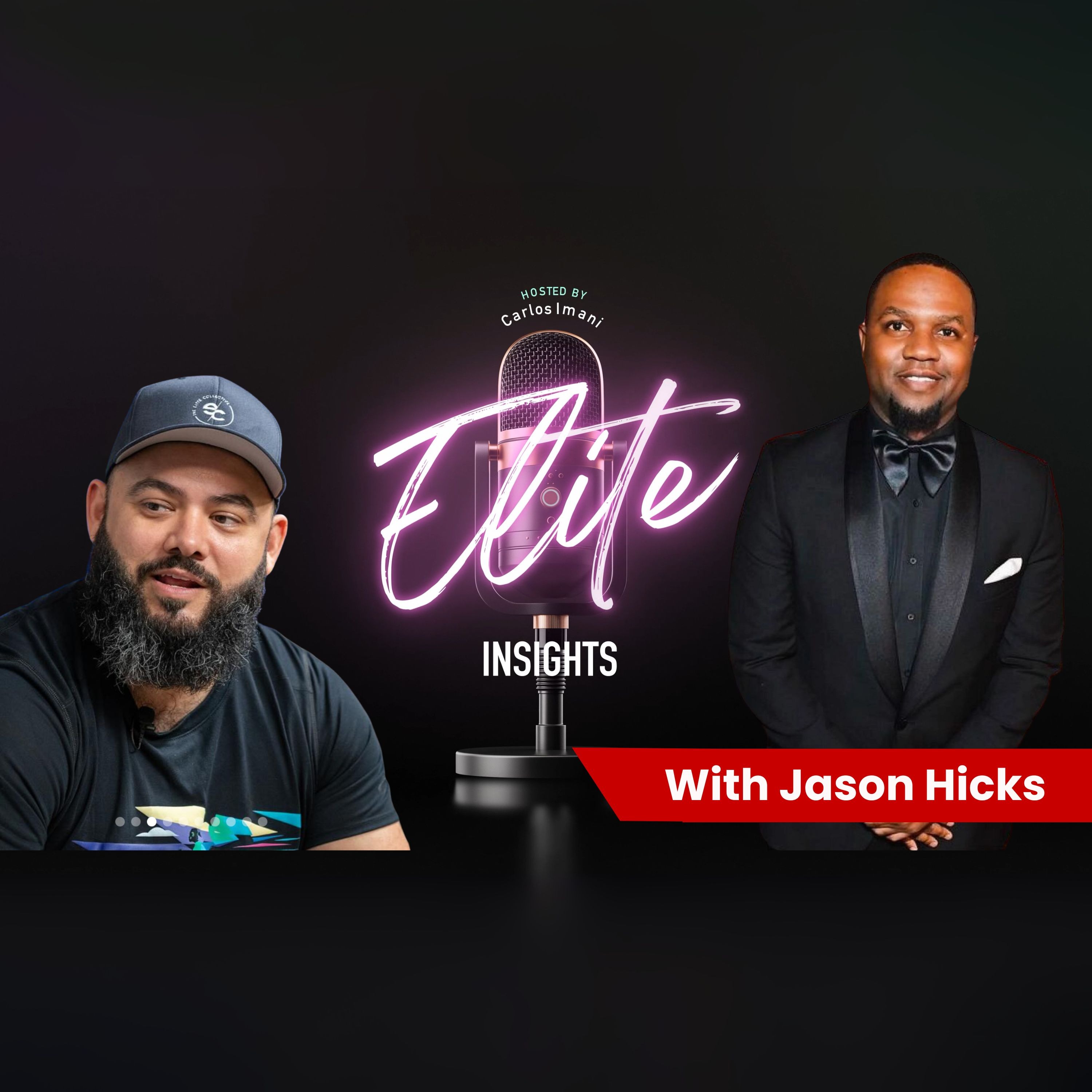 From Nightlife to Boardrooms: Jason Hicks on Culture, Creativity & Corporate Strategy | Elite Insights EP.10 episode artwork
