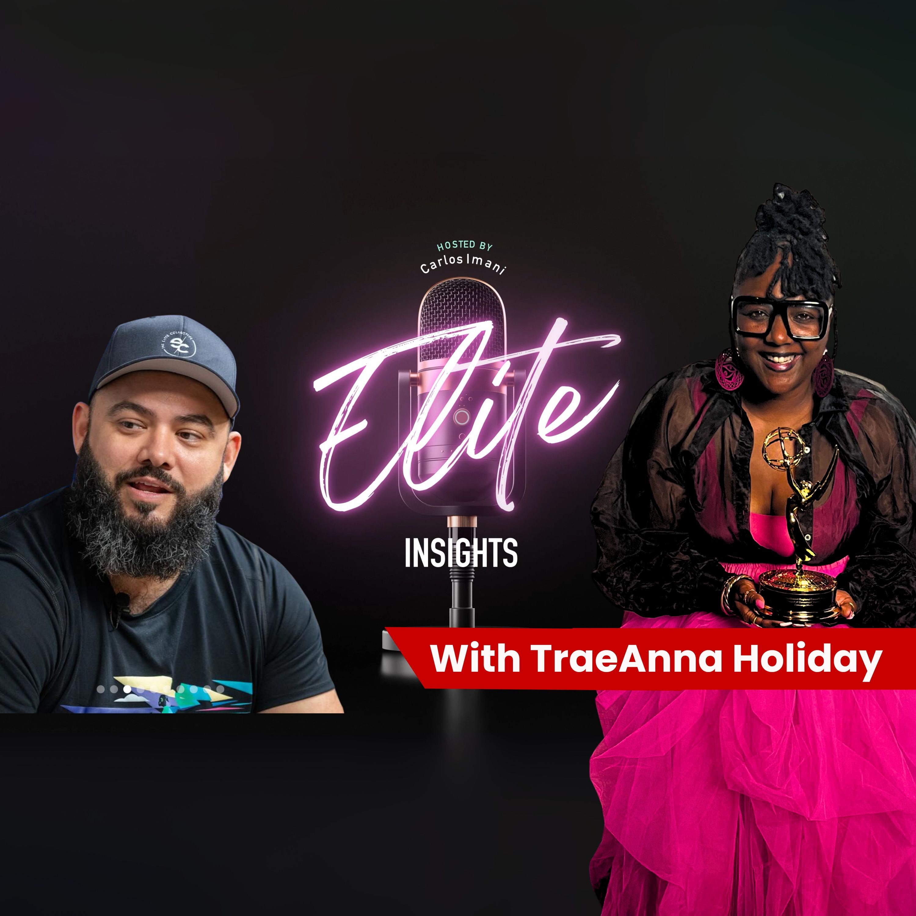 TraeAnna Holliday - From Childhood Filmmaker to Emmy-Winning Changemaker | Elite Insights EP.11 episode artwork