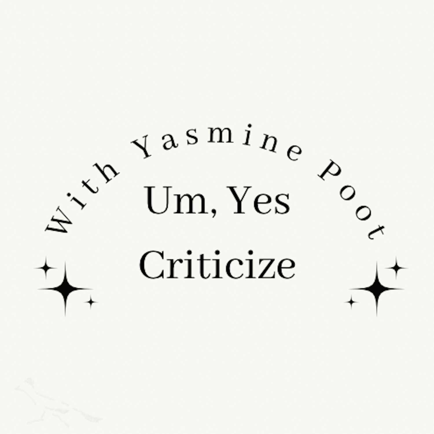 Um, Yes, Criticize With Yasmine Poot - The Met and Selling sunset- Ep.4 episode artwork