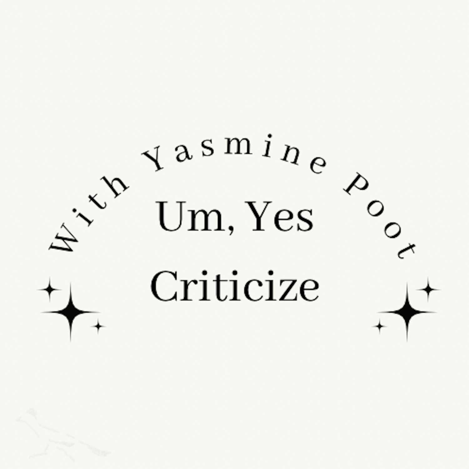 Um, Yes, Criticize With Yasmine Poot - This Is Us - Ep. 5  episode artwork