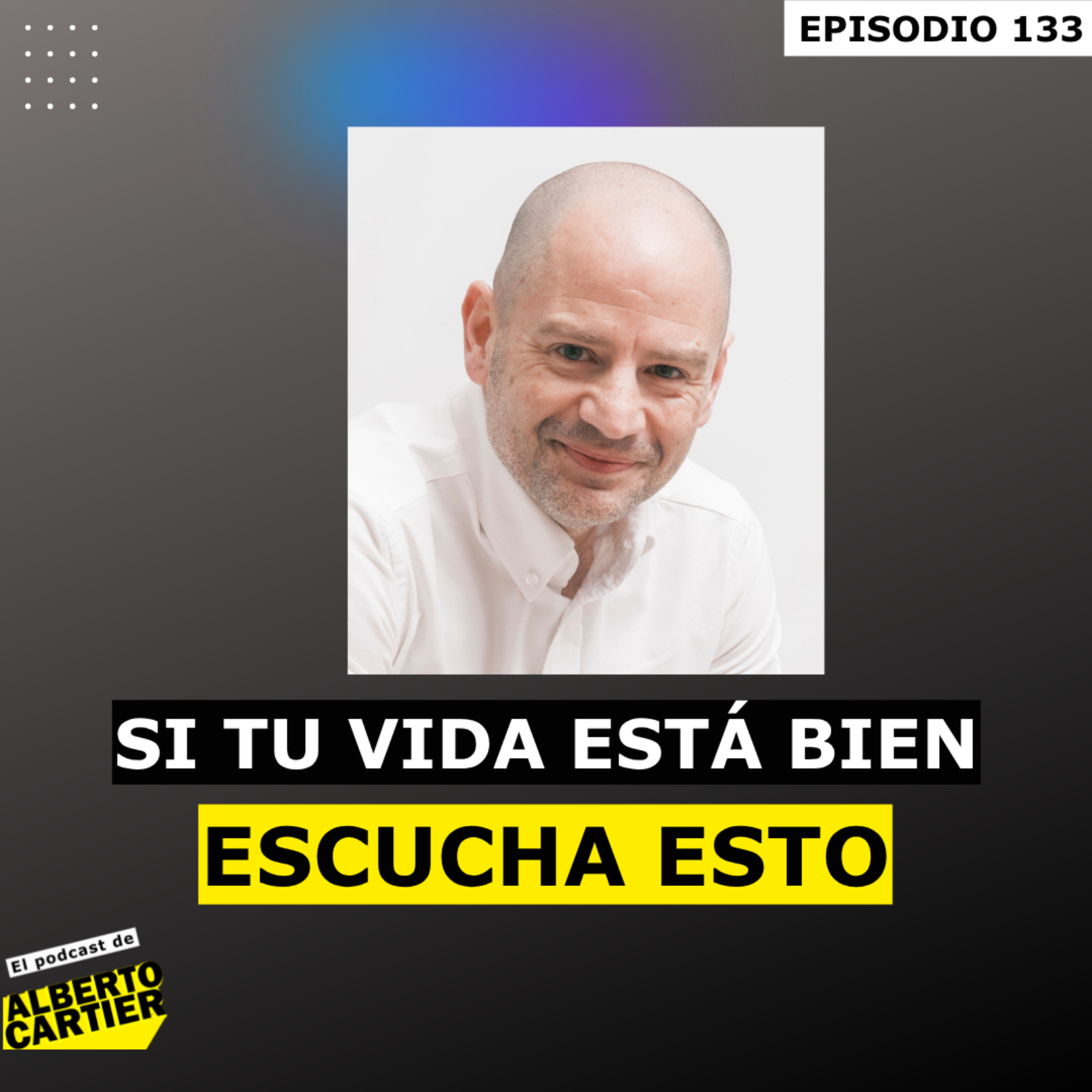El Podcast de Alberto Cartier