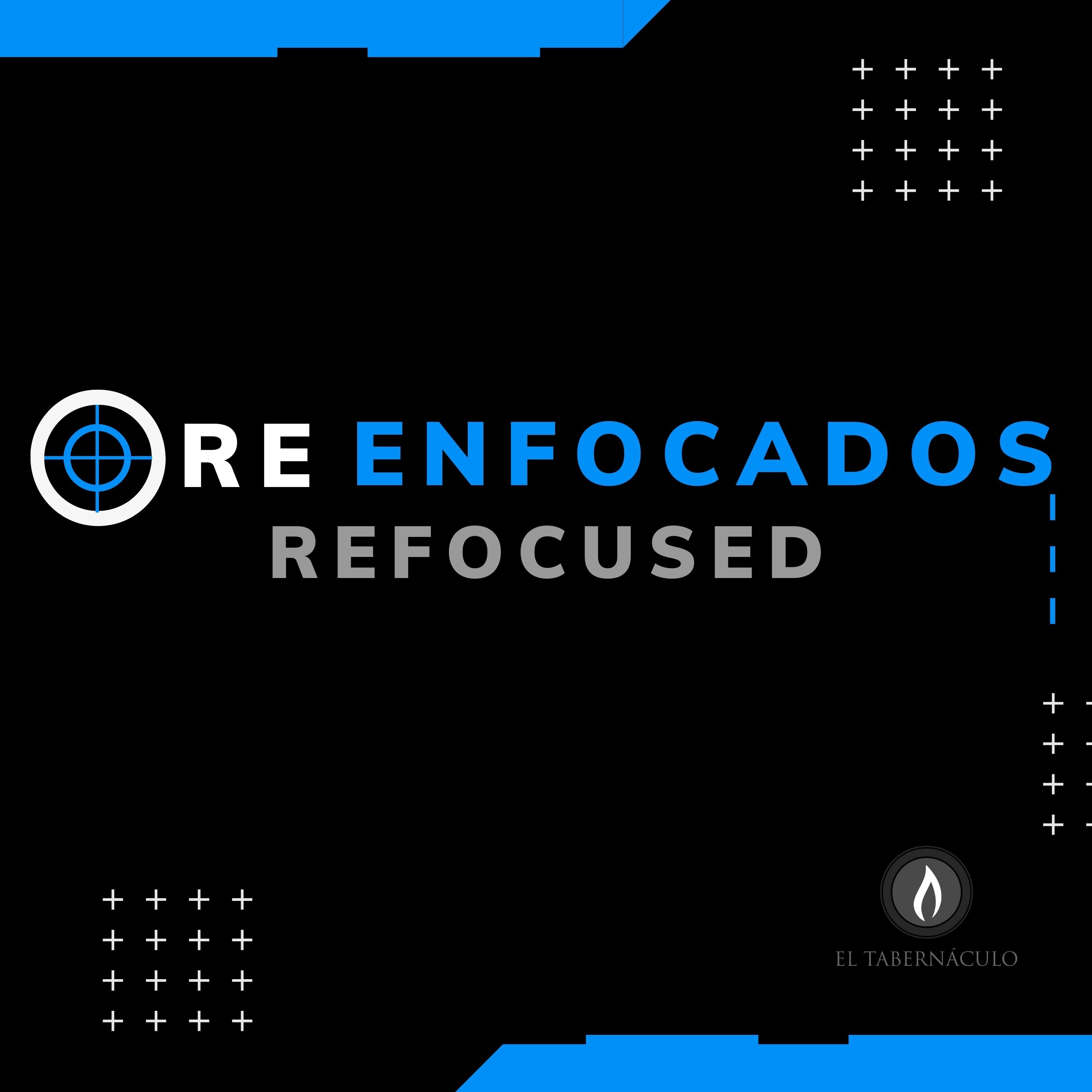 Reenfocados (Refocused) pt. 1 - 30 de noviembre '25 | Ps. Ruthy Rodriguez episode artwork