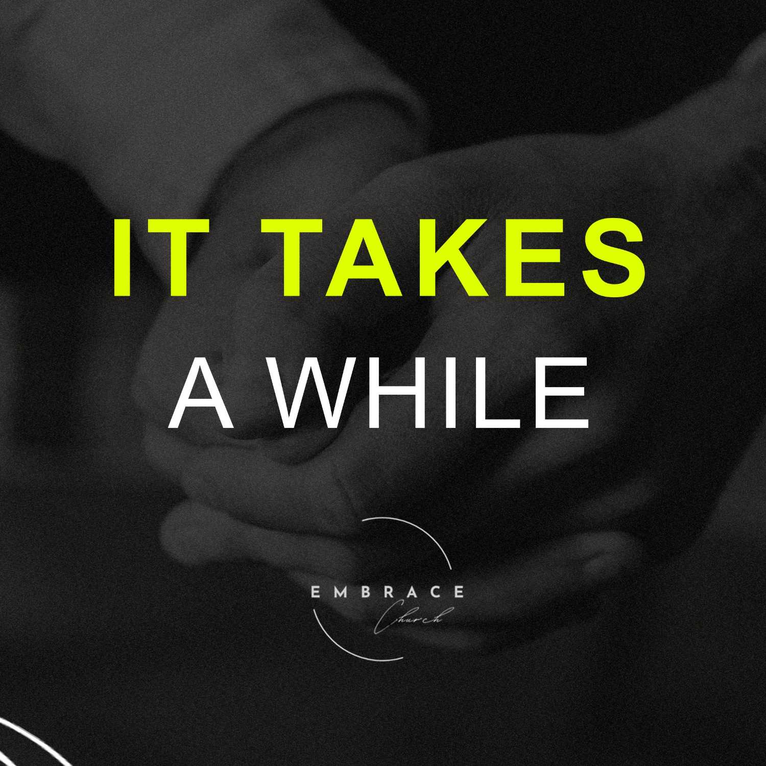 It Takes A While episode artwork