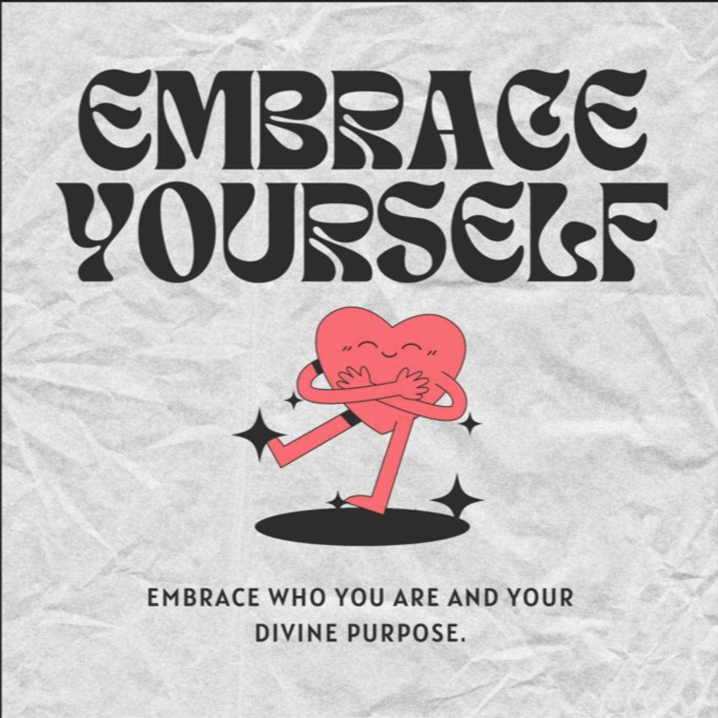 Embrace Yourself
