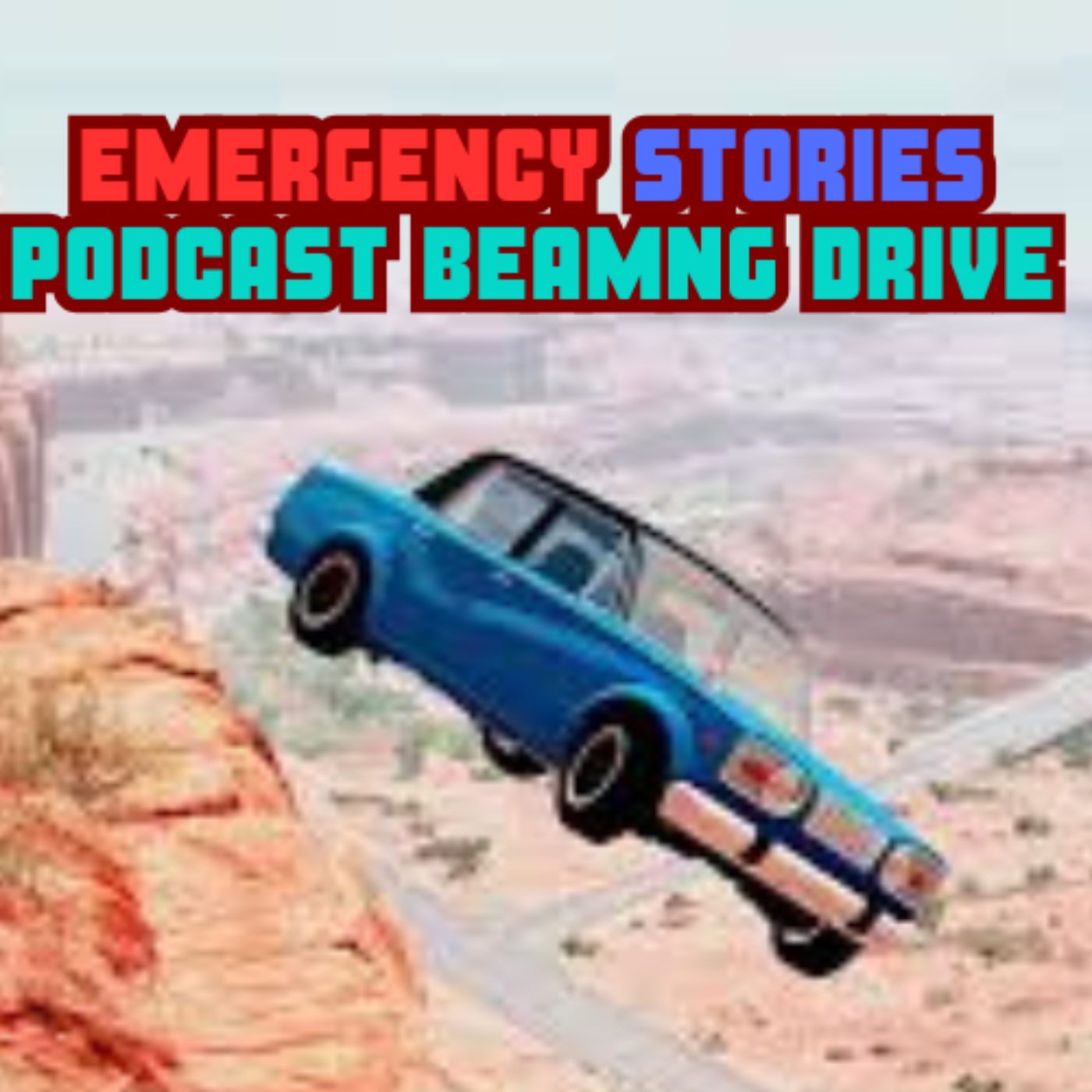 EMERGENCY STORIES  BEAMNG DRIVE PODCAST