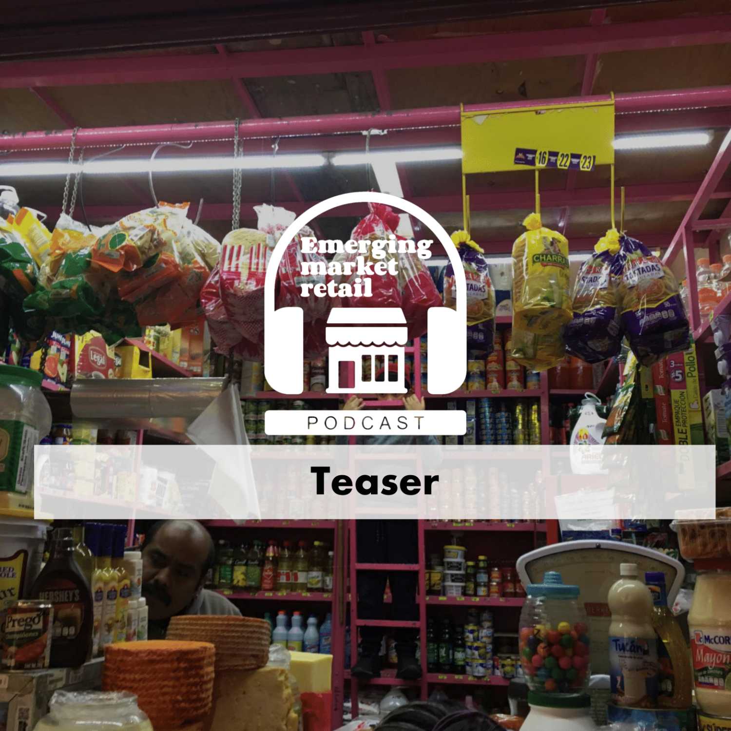 Emerging Market Retail Podcast - Teaser episode artwork