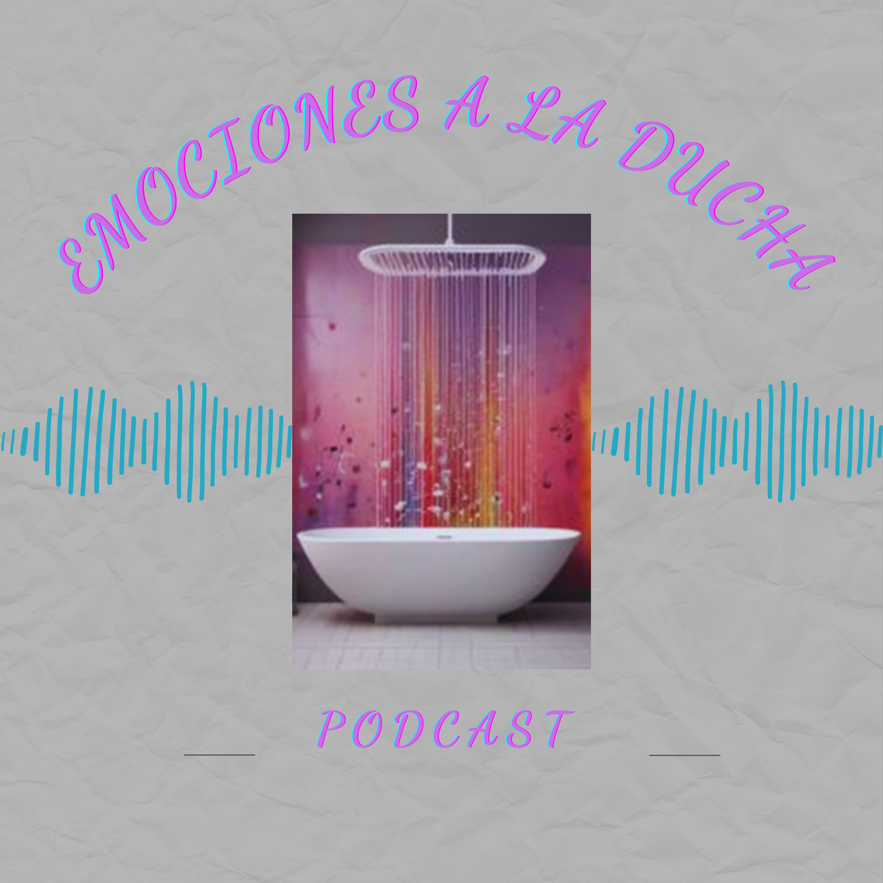 EMOCIONES A LA DUCHA.