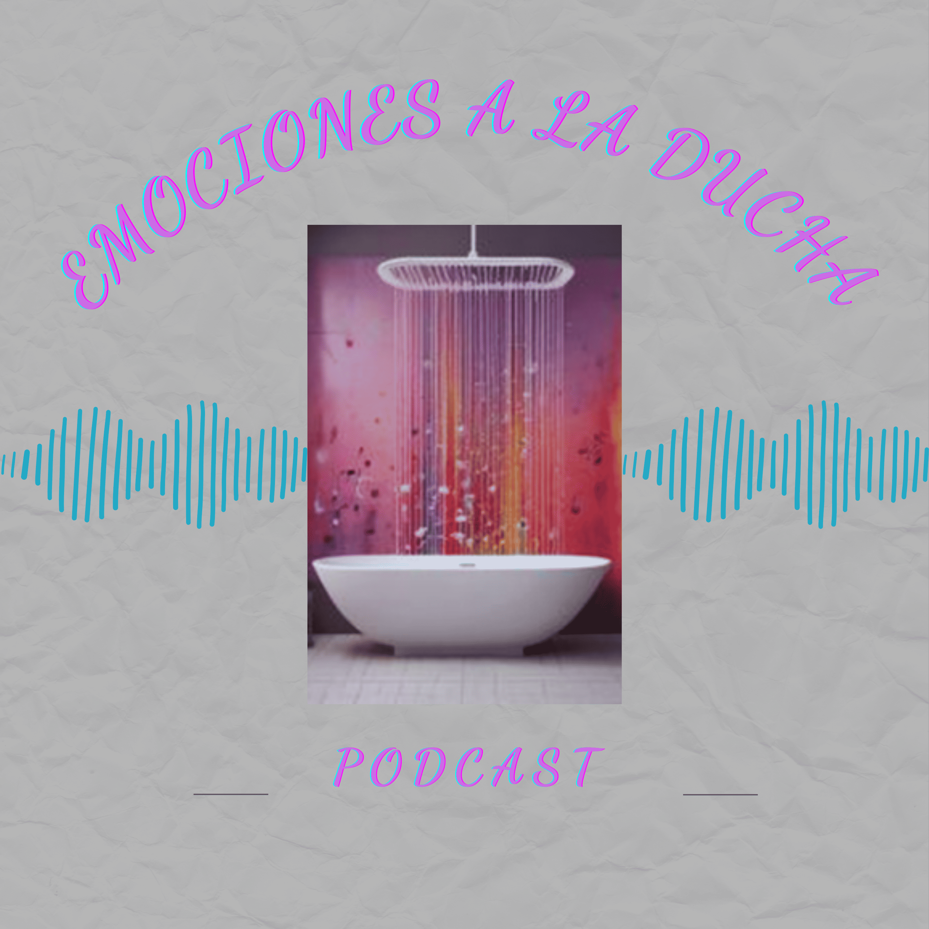 EMOCIONES A LA DUCHA.