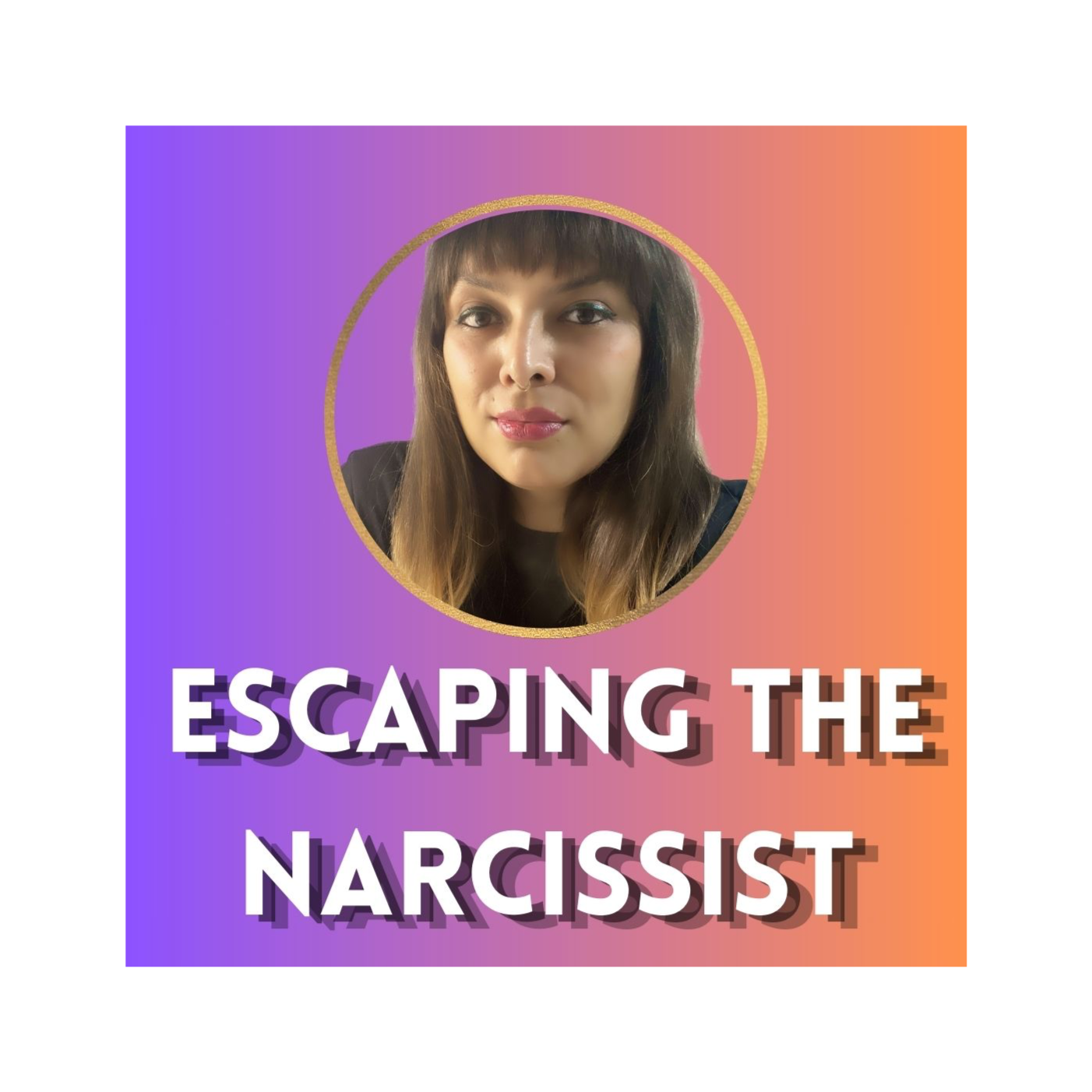 Escaping the Narcissist: Healing from Hidden Abuse podcast artwork