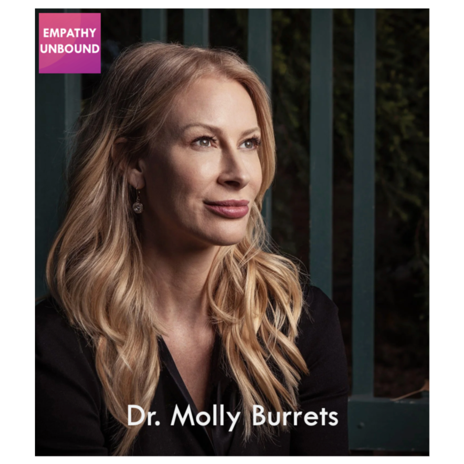 Navigating Life's Challenges with Empathy and Resilience - Dr. Molly Burrets' Journey