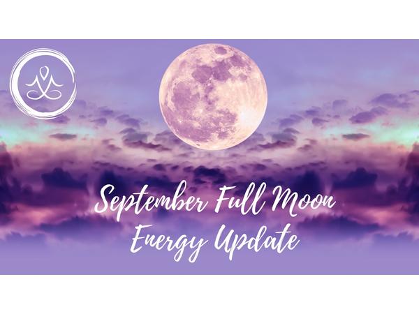 FULL CORN MOON IN PISCES || SEPTEMBER 2020 || Energy Update episode artwork