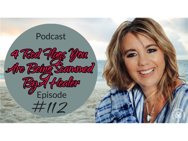 4 Red Flags You Are Being Scammed By A Healer episode artwork