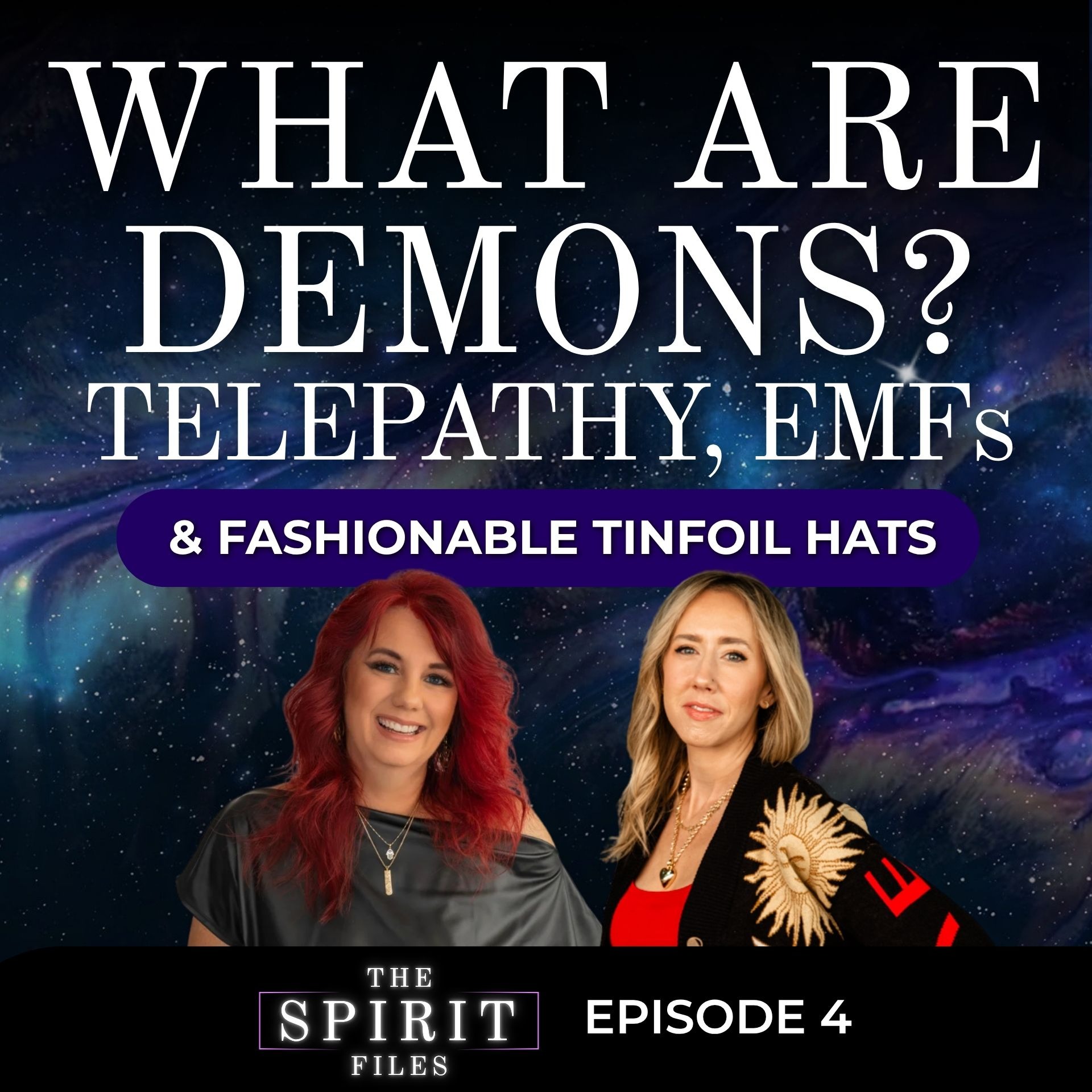 What Are Demons? Telepathy, EMFs & Fashionable Tinfoil Hats | Ep 4 episode artwork