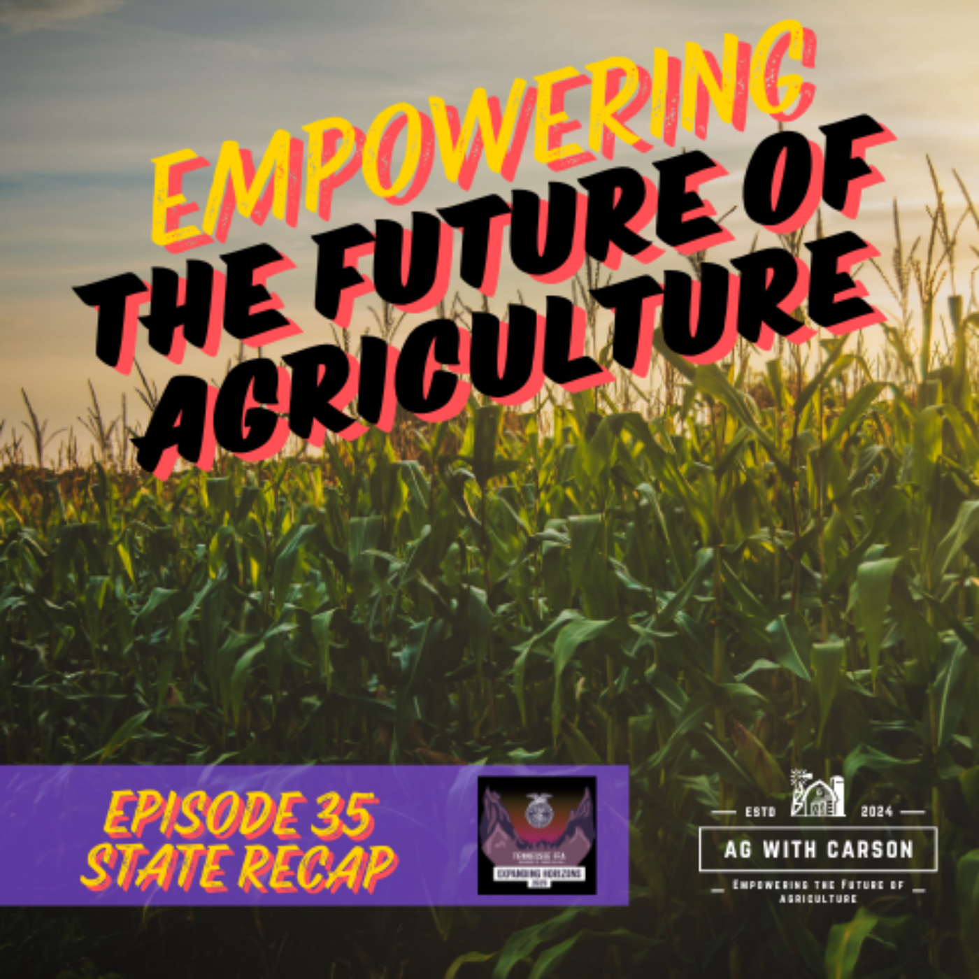 Empowering the Future of Ag - With Carson Osteen
