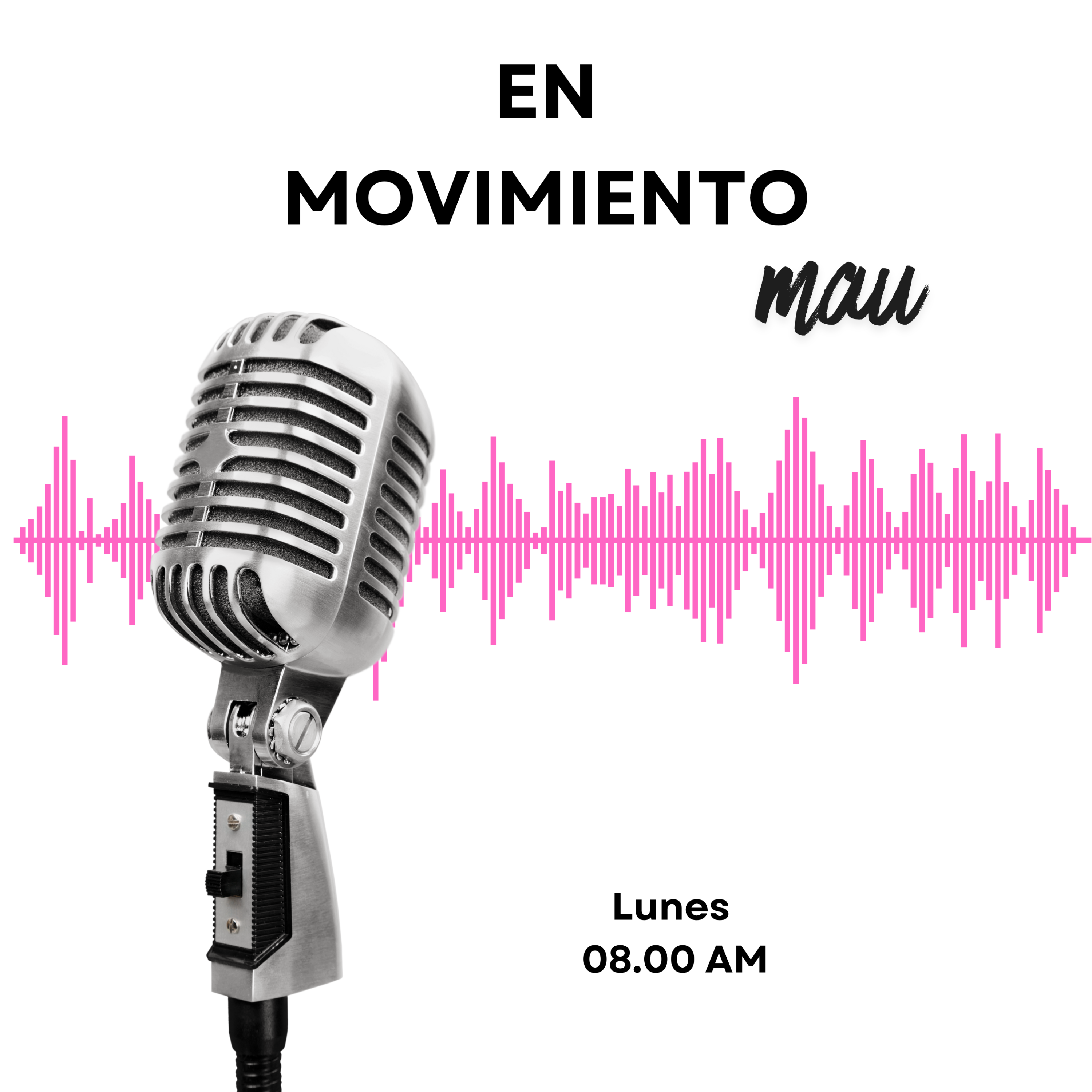En Movimiento | MAU