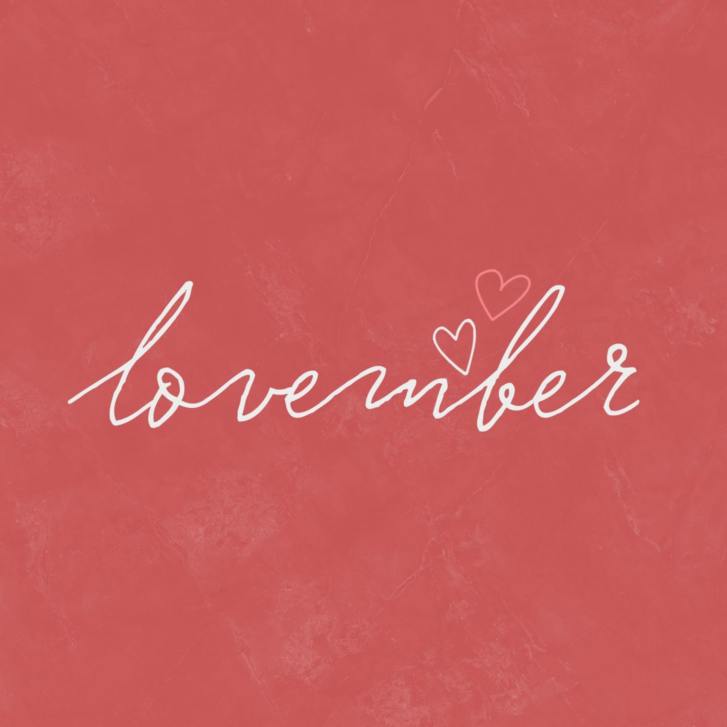 Lovember 2021 // Singleness episode artwork