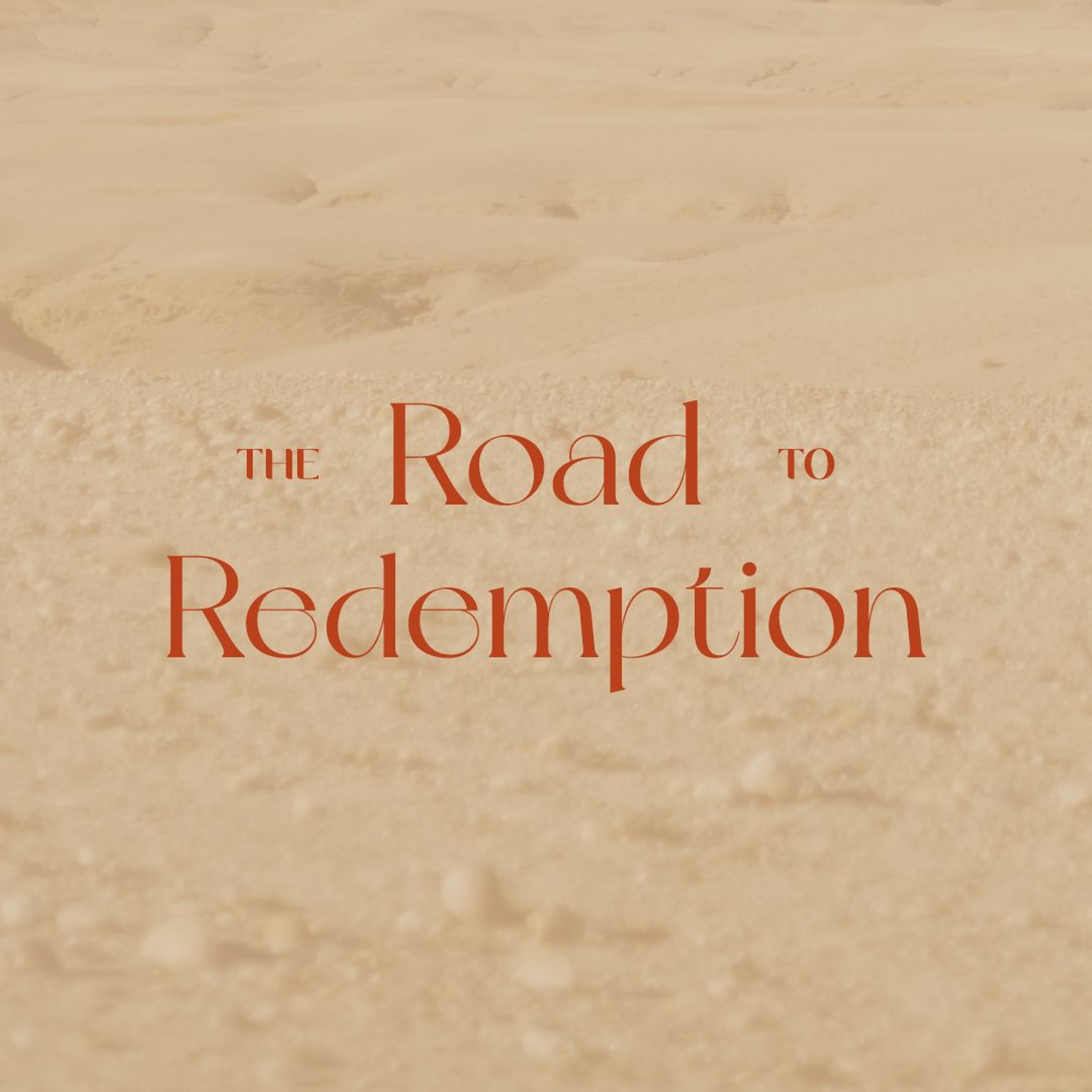 The Road to Redemption: Discipleship - Call, Cost, Mission episode artwork