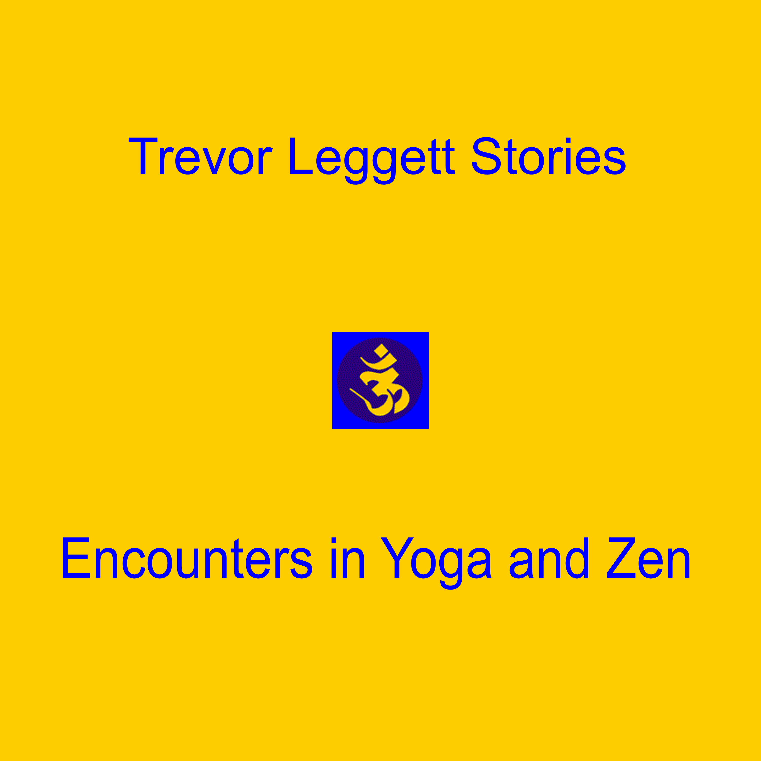 Encounters in Yoga and Zen